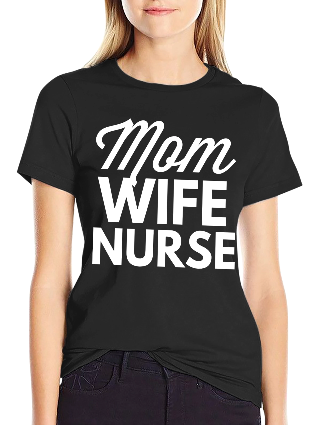 Mom Wife Nurse T-Shirt
