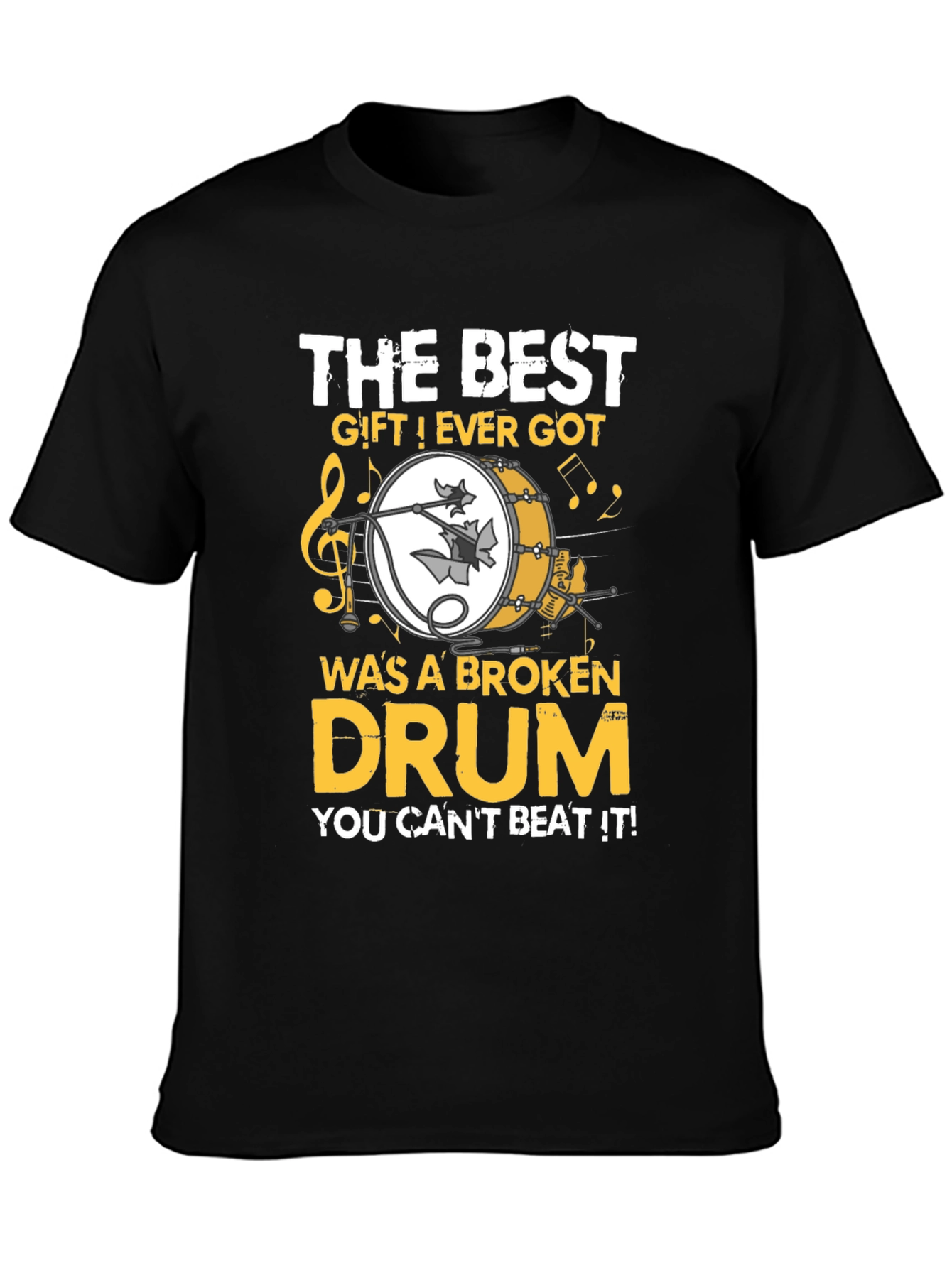 The Best Gift Broken Drum T-Shirt