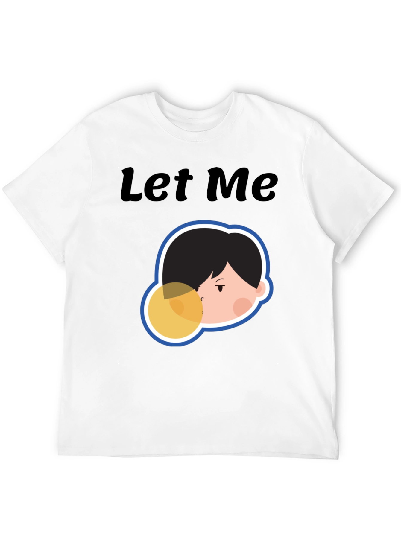 Let Me Blow Your Mind Tee