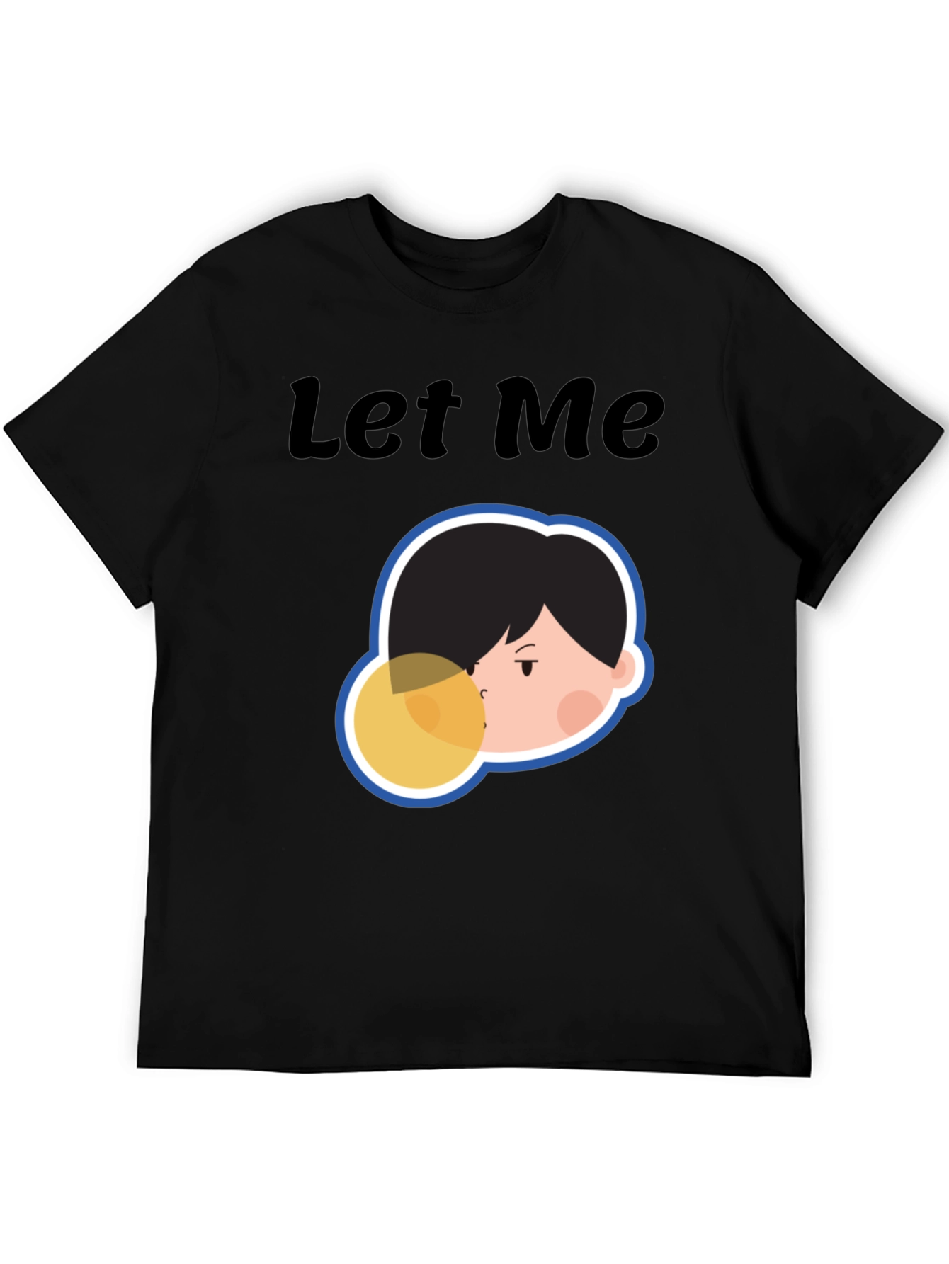Let Me Blow Your Mind Tee