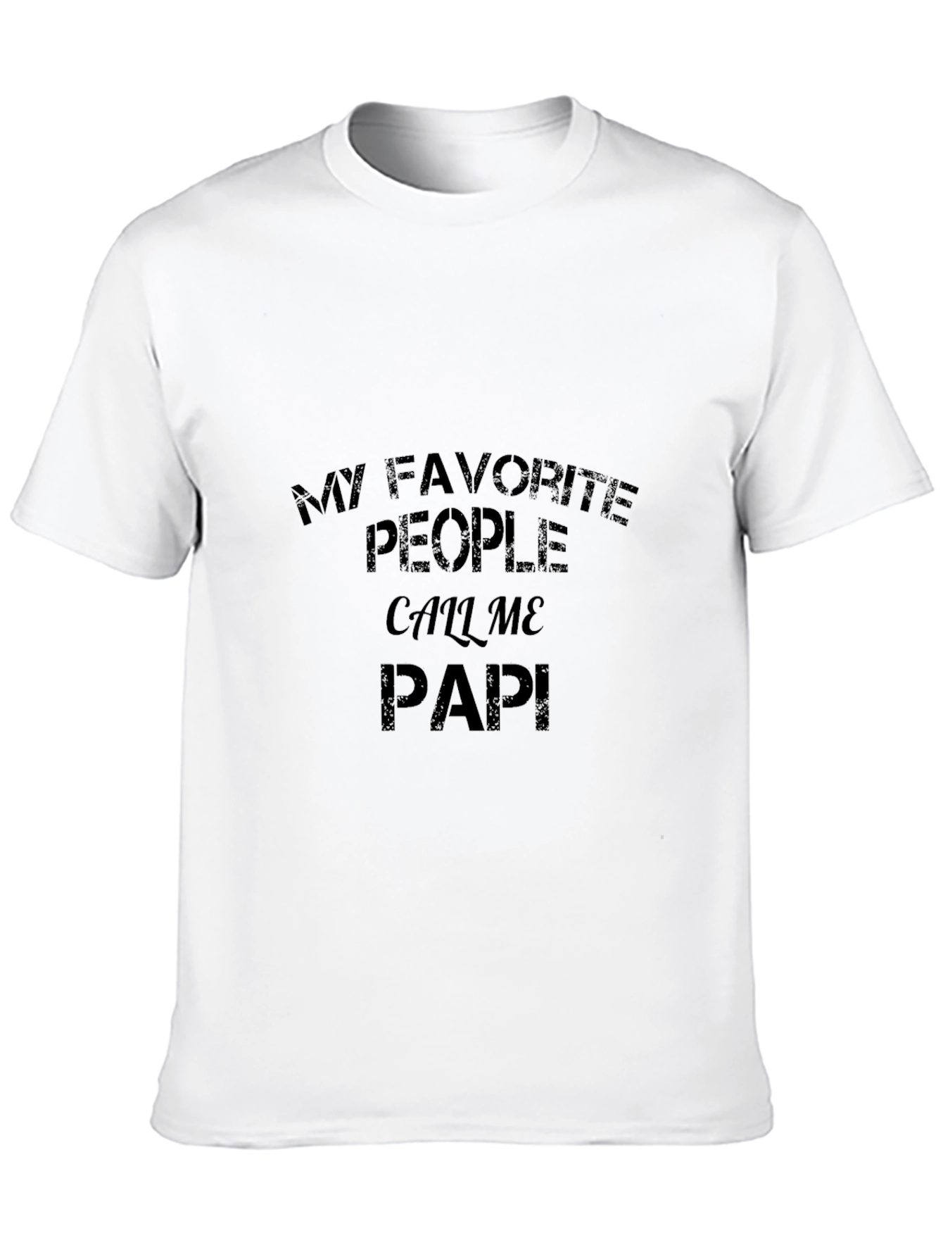My Favorite People Call Me Papi T-Shirt