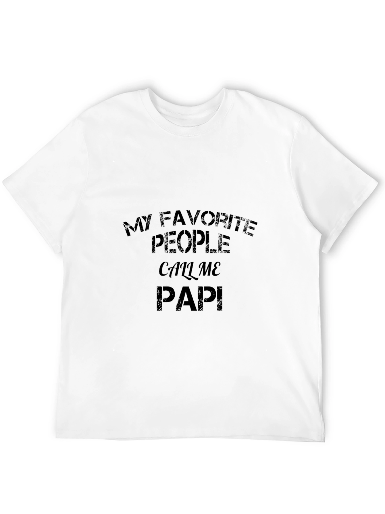 My Favorite People Call Me Papi T-Shirt