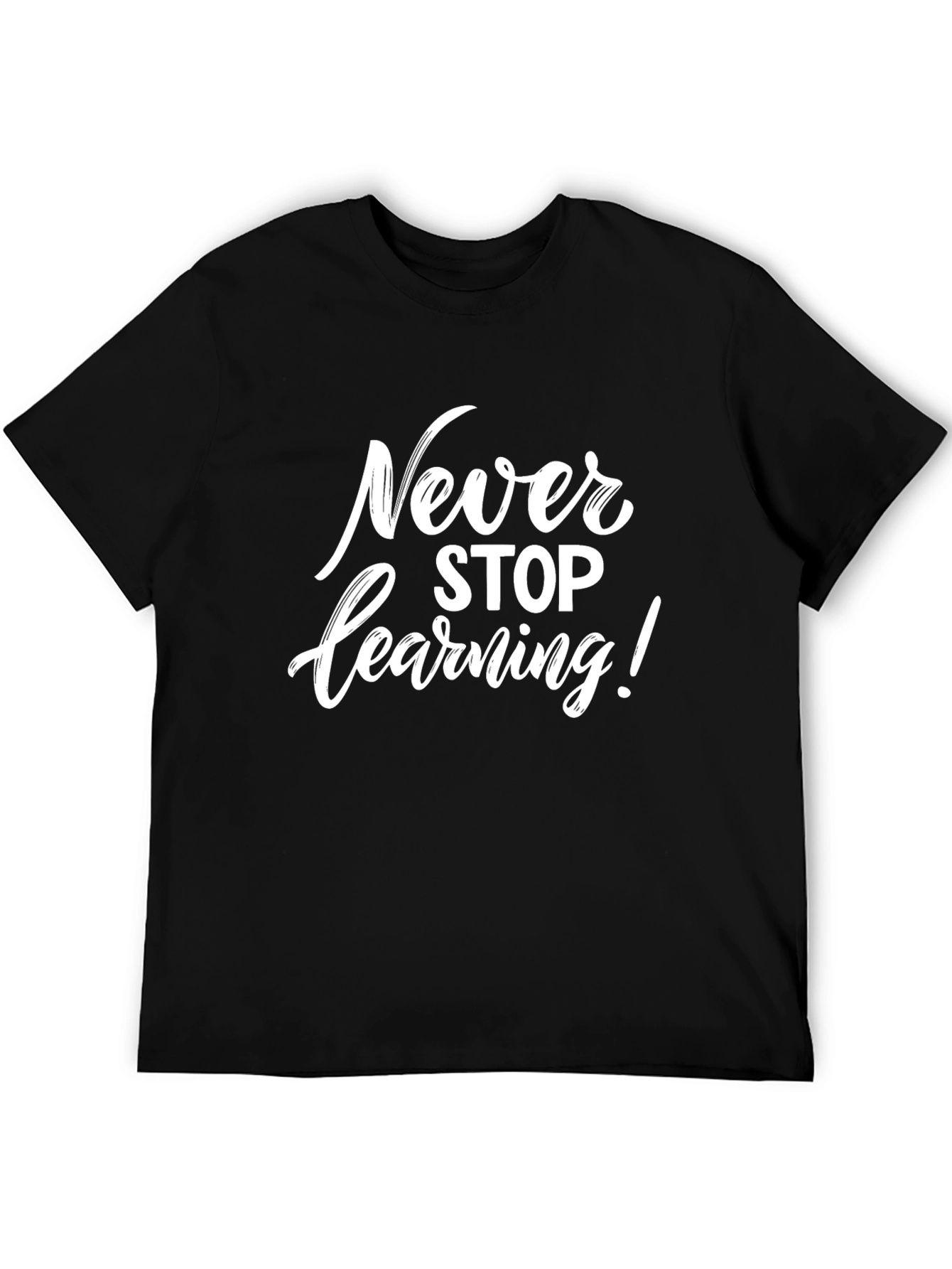 Never Stop Learning T-Shirt