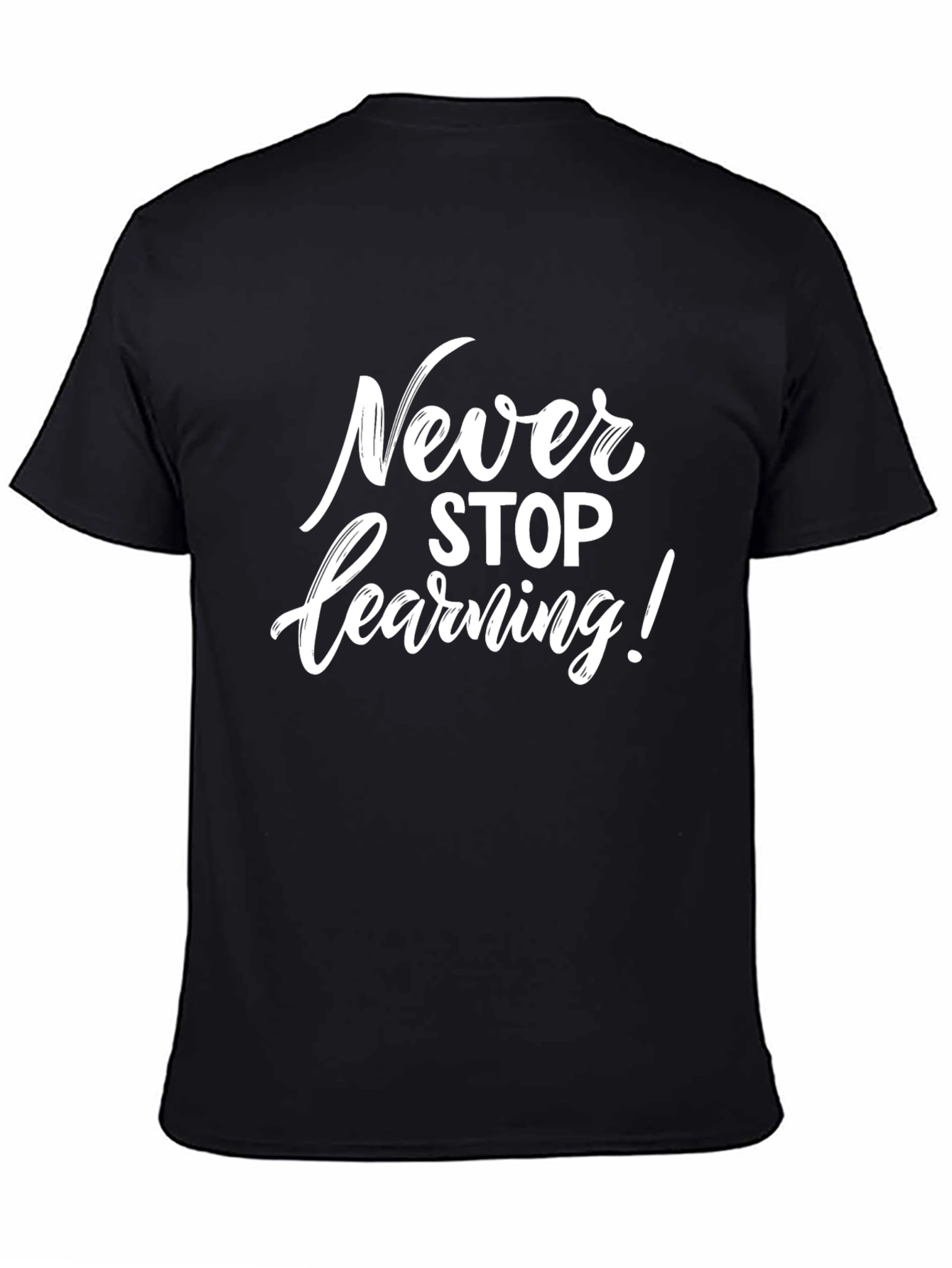 Never Stop Learning T-Shirt