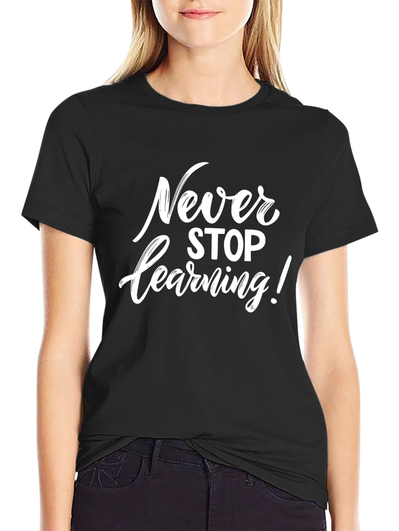 Never Stop Learning T-Shirt