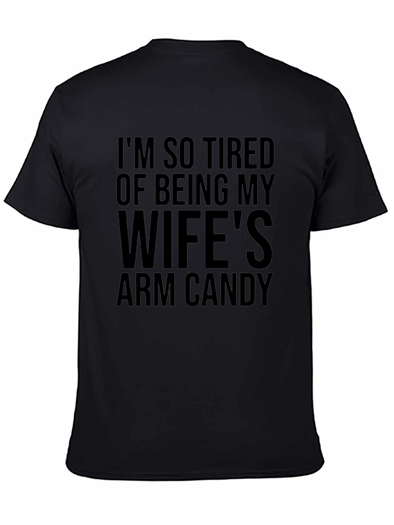 Funny Wifes Arm Candy Graphic T-Shirt