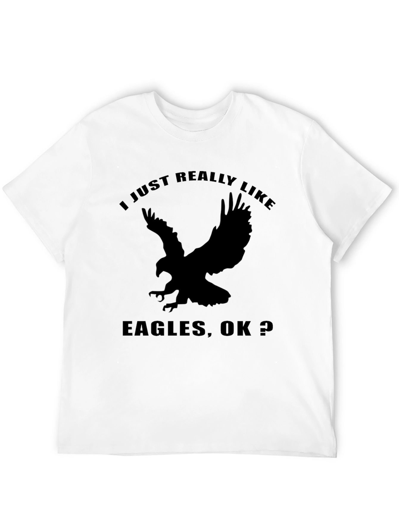 I Just Really Like Eagles T-Shirt