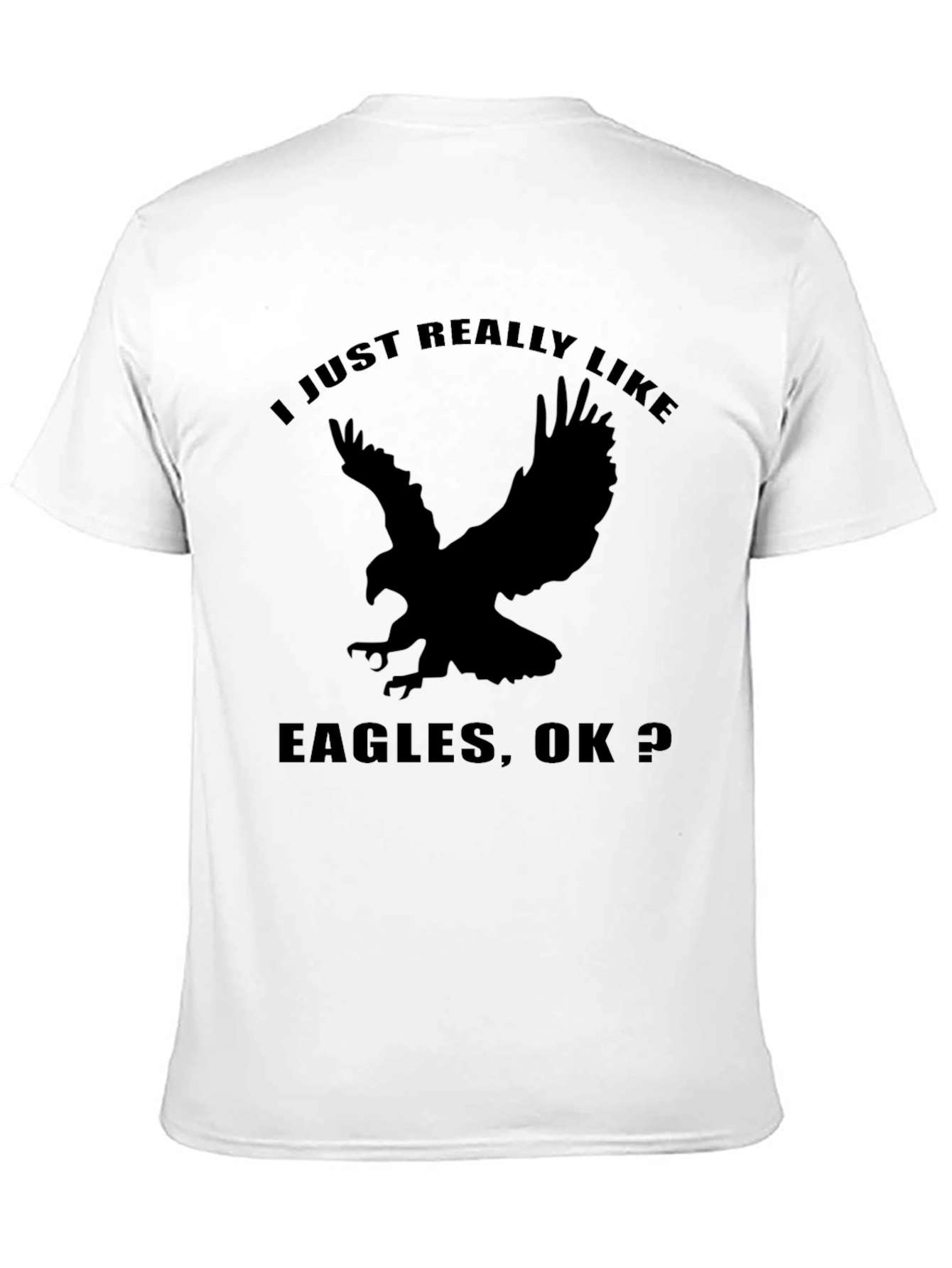 I Just Really Like Eagles T-Shirt