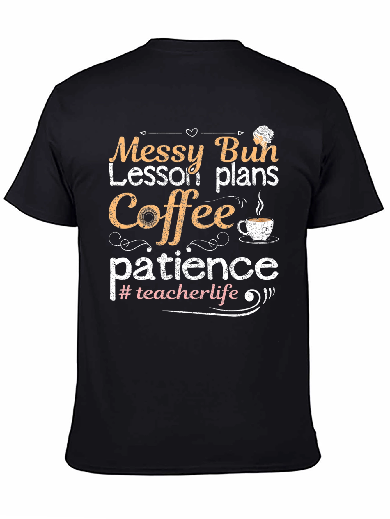 Messy Bun Teacher Life Graphic Tee
