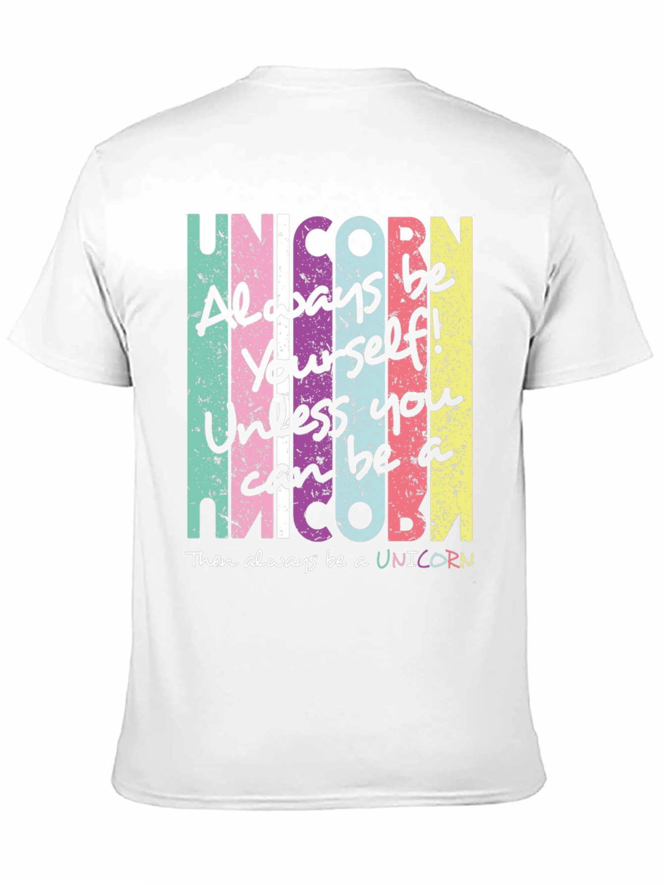 Unicorn Always Be Yourself Graphic Tee