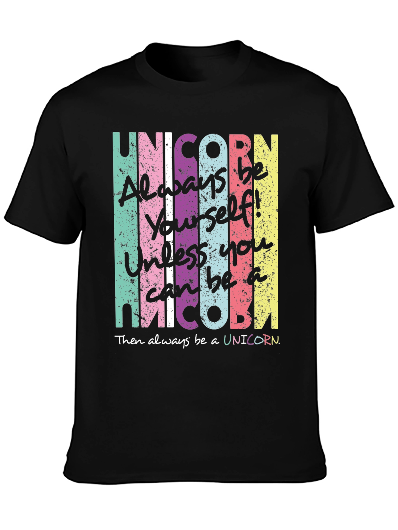 Unicorn Always Be Yourself Graphic Tee