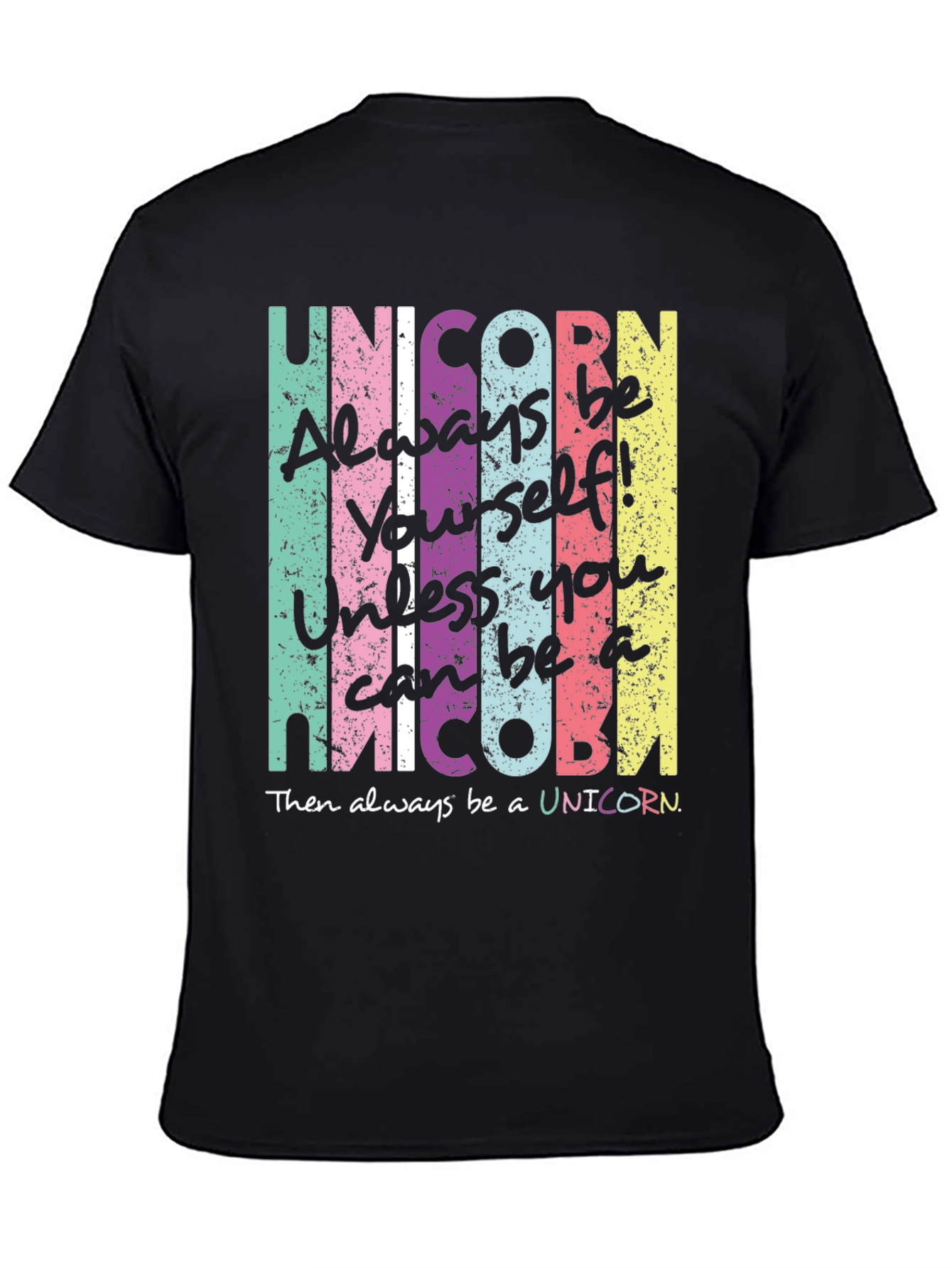 Unicorn Always Be Yourself Graphic Tee