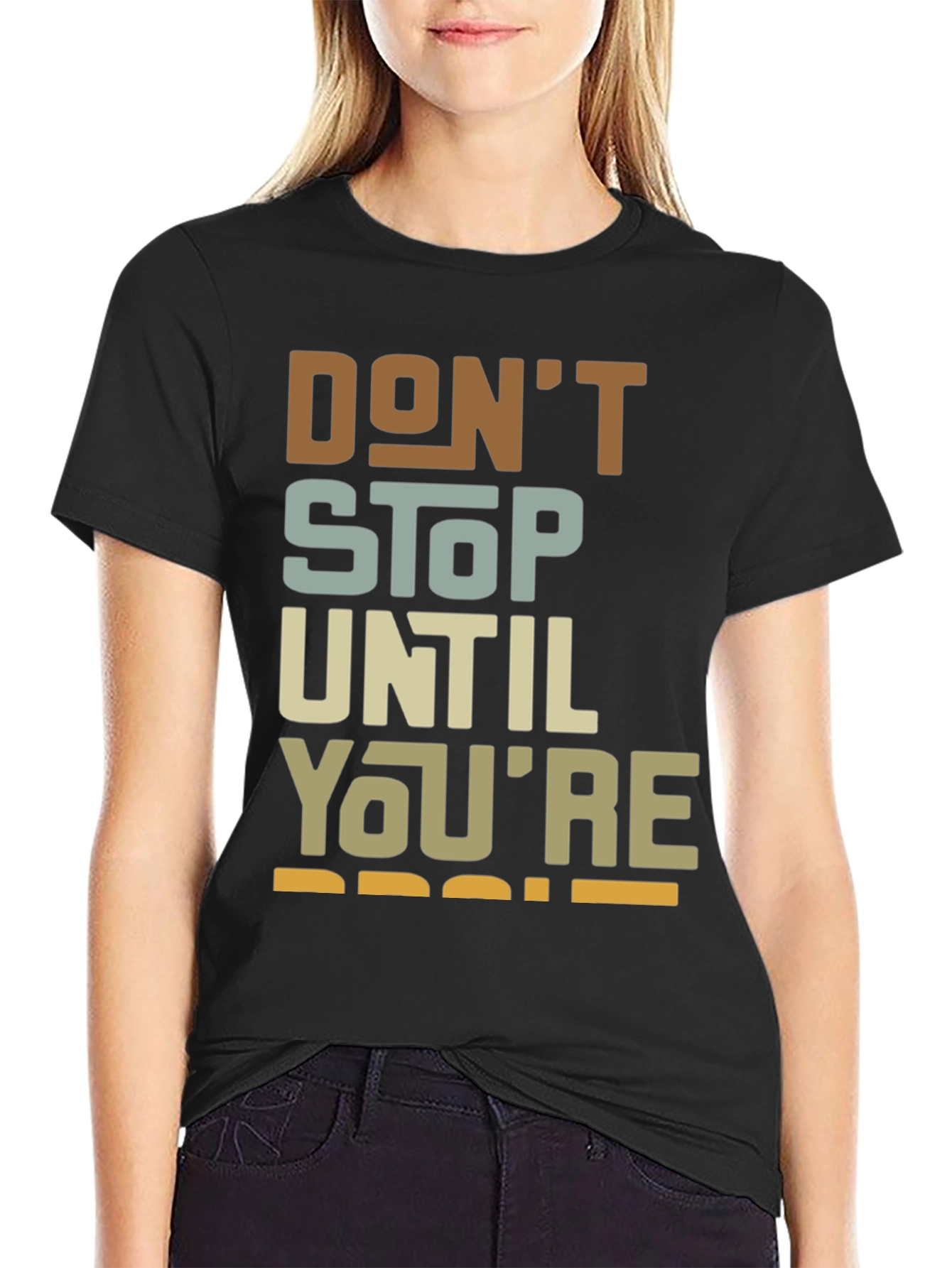 Motivational Dont Stop Graphic Tee