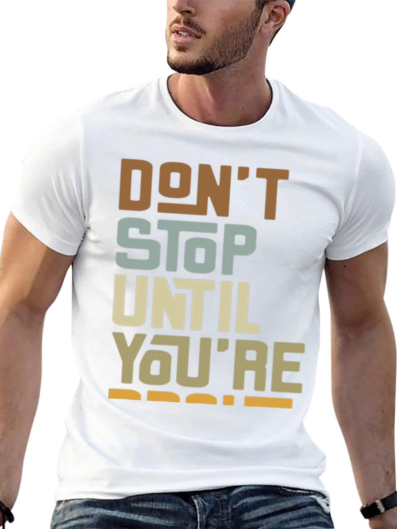 Motivational Dont Stop Graphic Tee