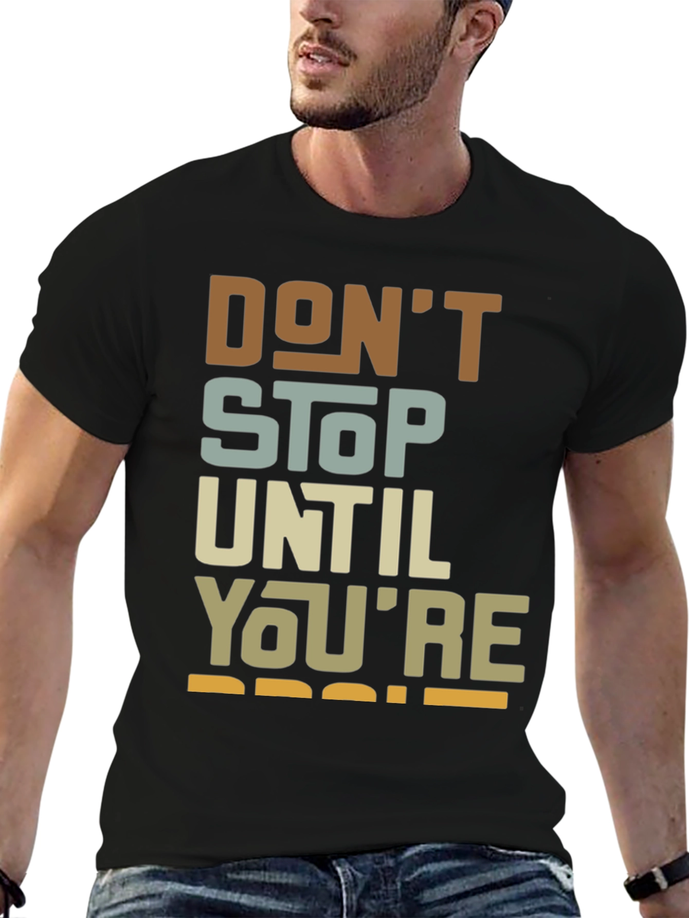 Motivational Dont Stop Graphic Tee