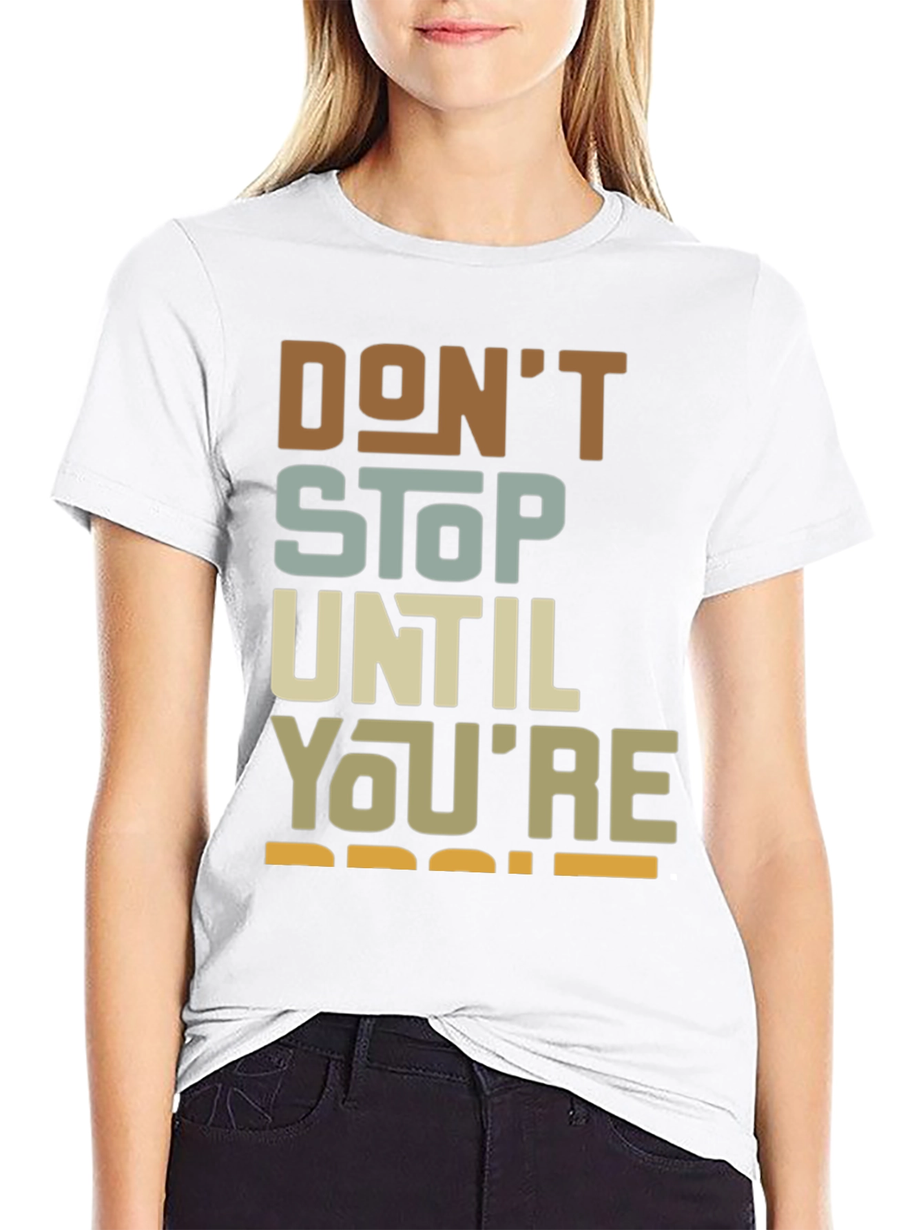 Motivational Dont Stop Graphic Tee
