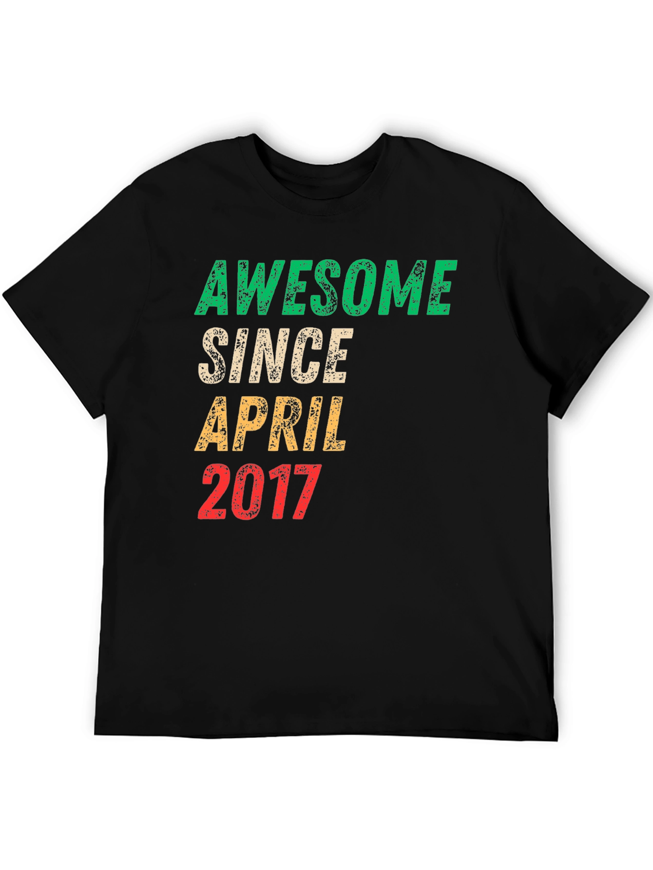 Awesome Since April 2017 T-Shirt