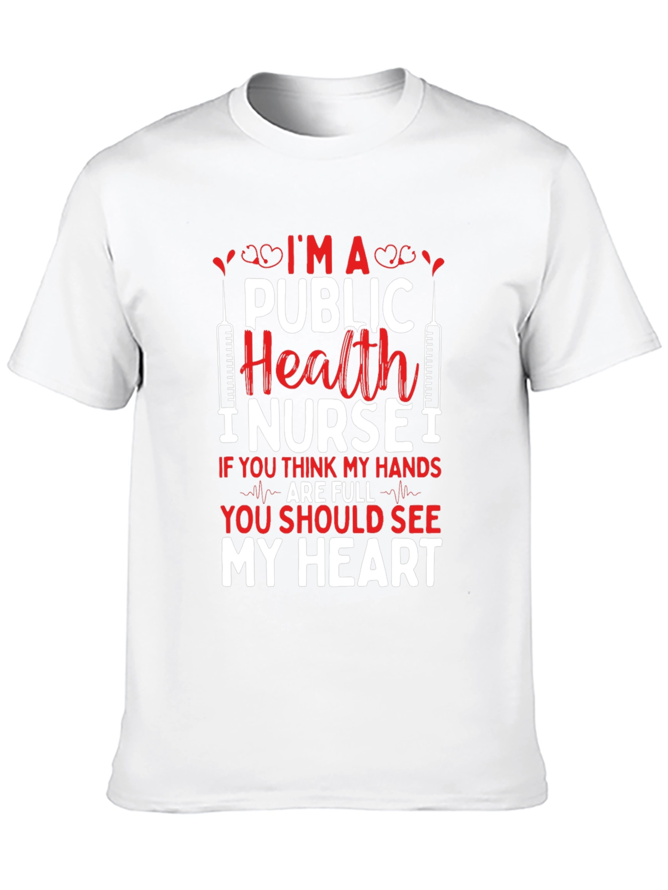 Public Health Nurse T-Shirt - Gift For Nurses