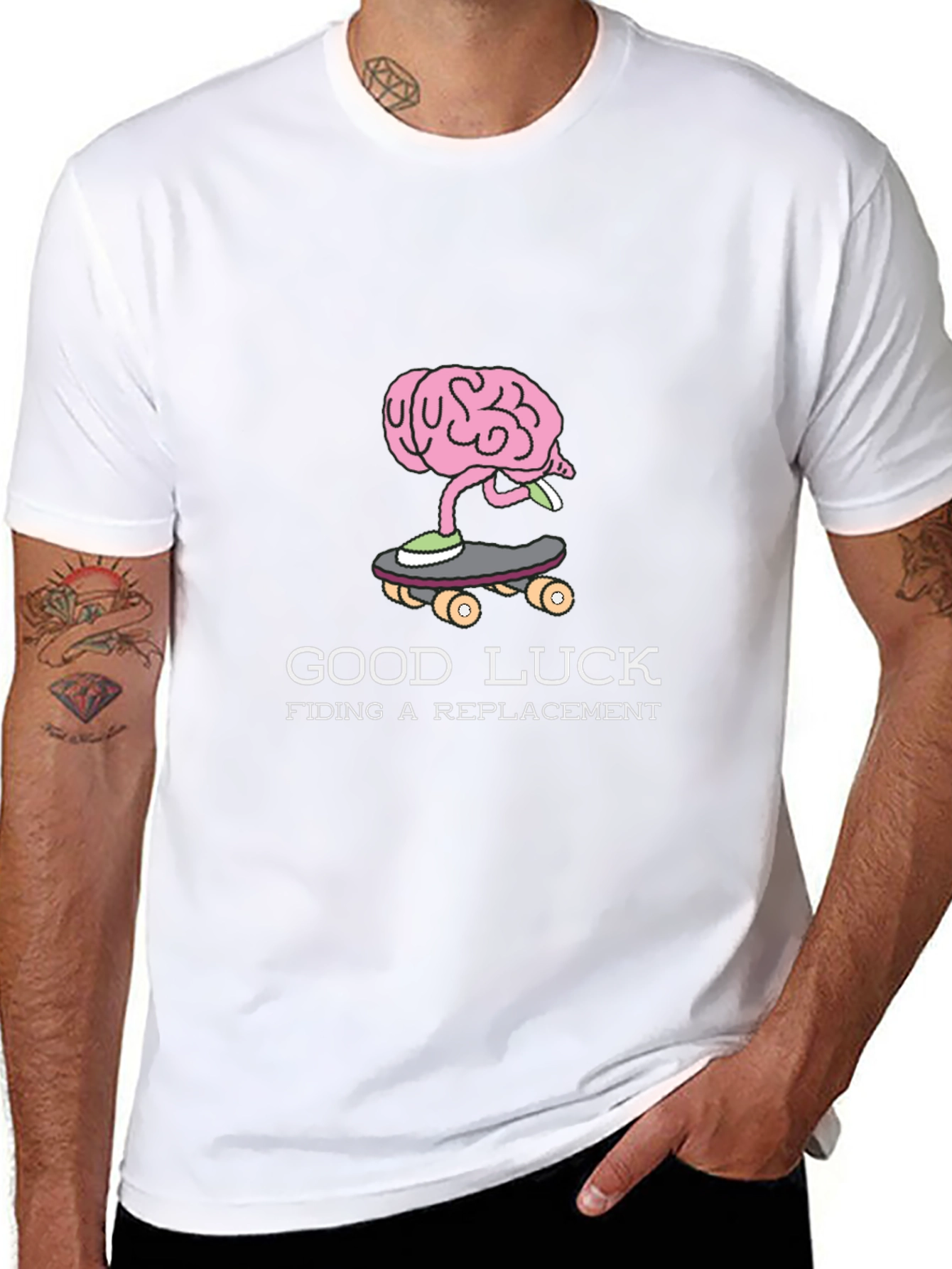 Good Luck Finding a Replacement Brain Skateboarder T-Shirt