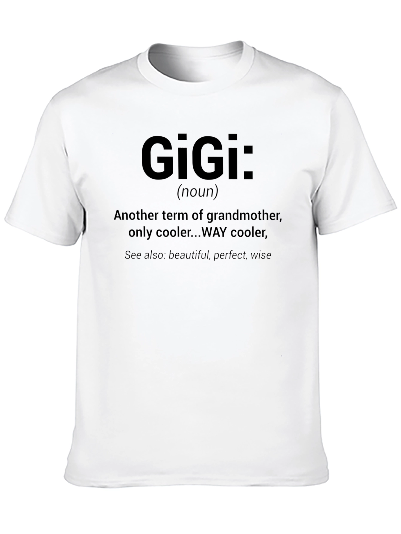 Cool Gigi Definition T-Shirt - Grandmother with Style