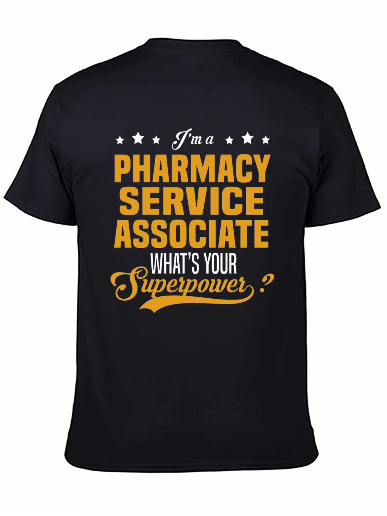 Pharmacy Service Associate Superpower T-Shirt