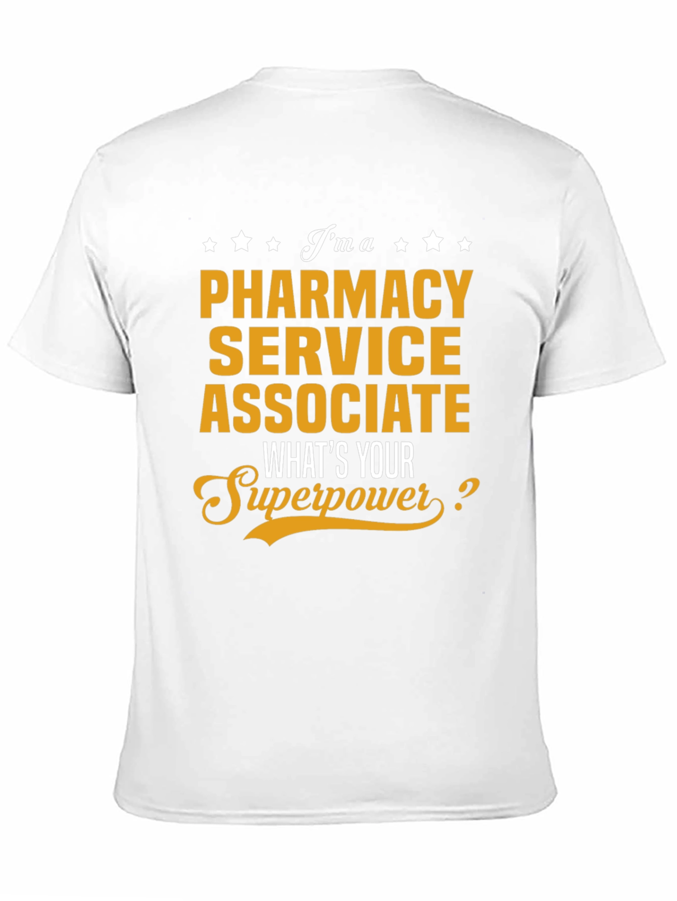 Pharmacy Service Associate Superpower T-Shirt