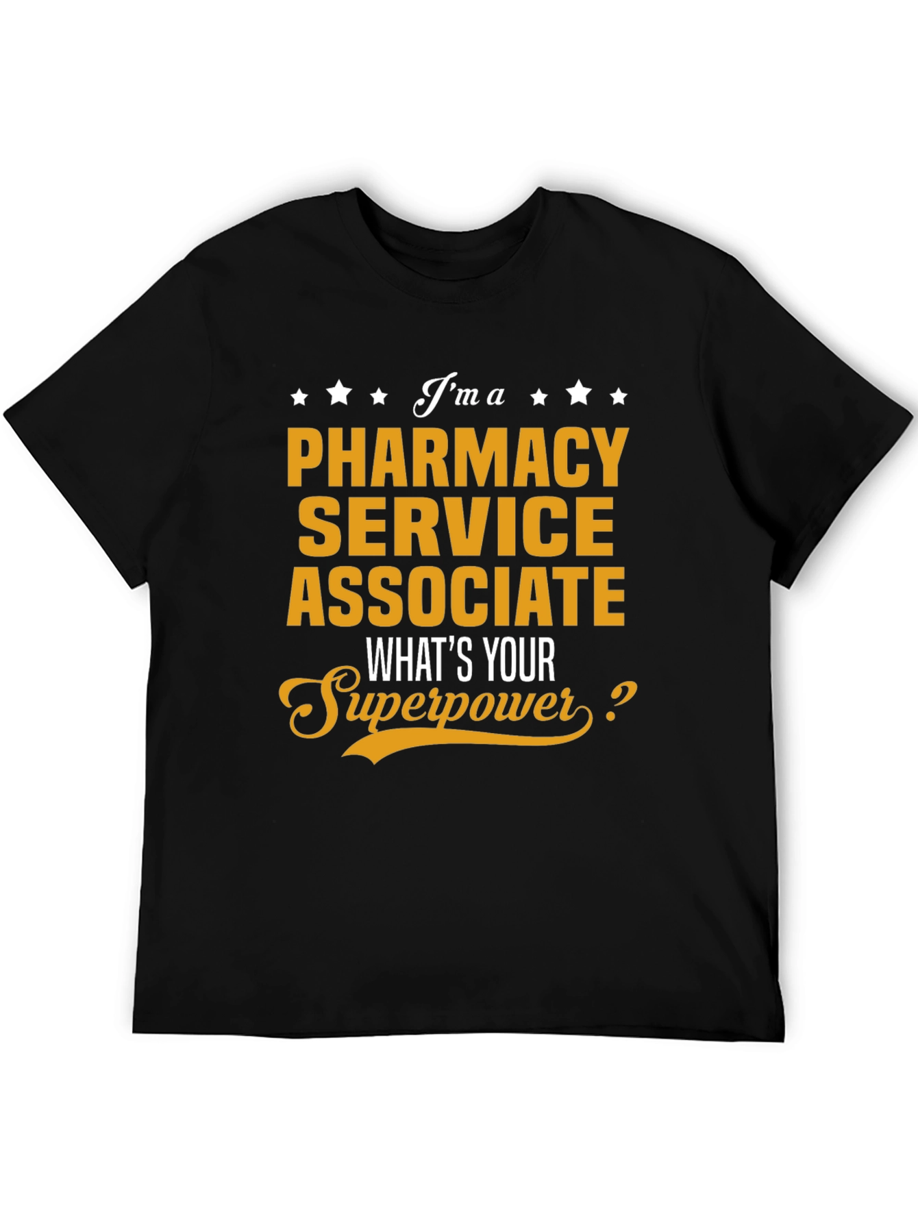 Pharmacy Service Associate Superpower T-Shirt