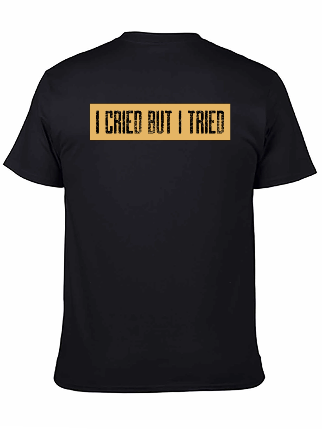 I Cried But I Tried Graphic Tee - Black