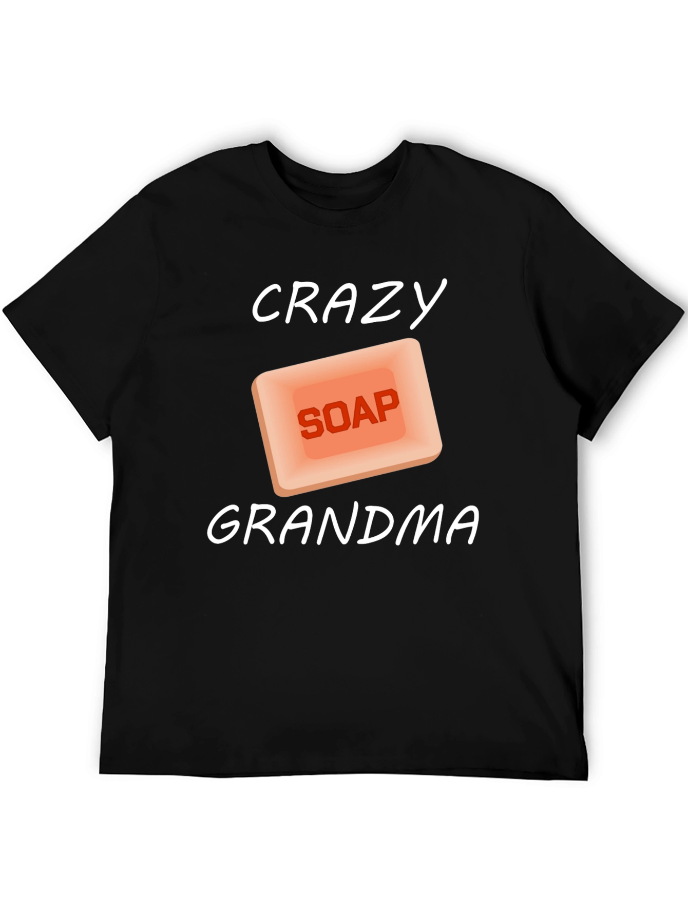 Crazy Soap Grandma T-Shirt - Unique Graphic Tee