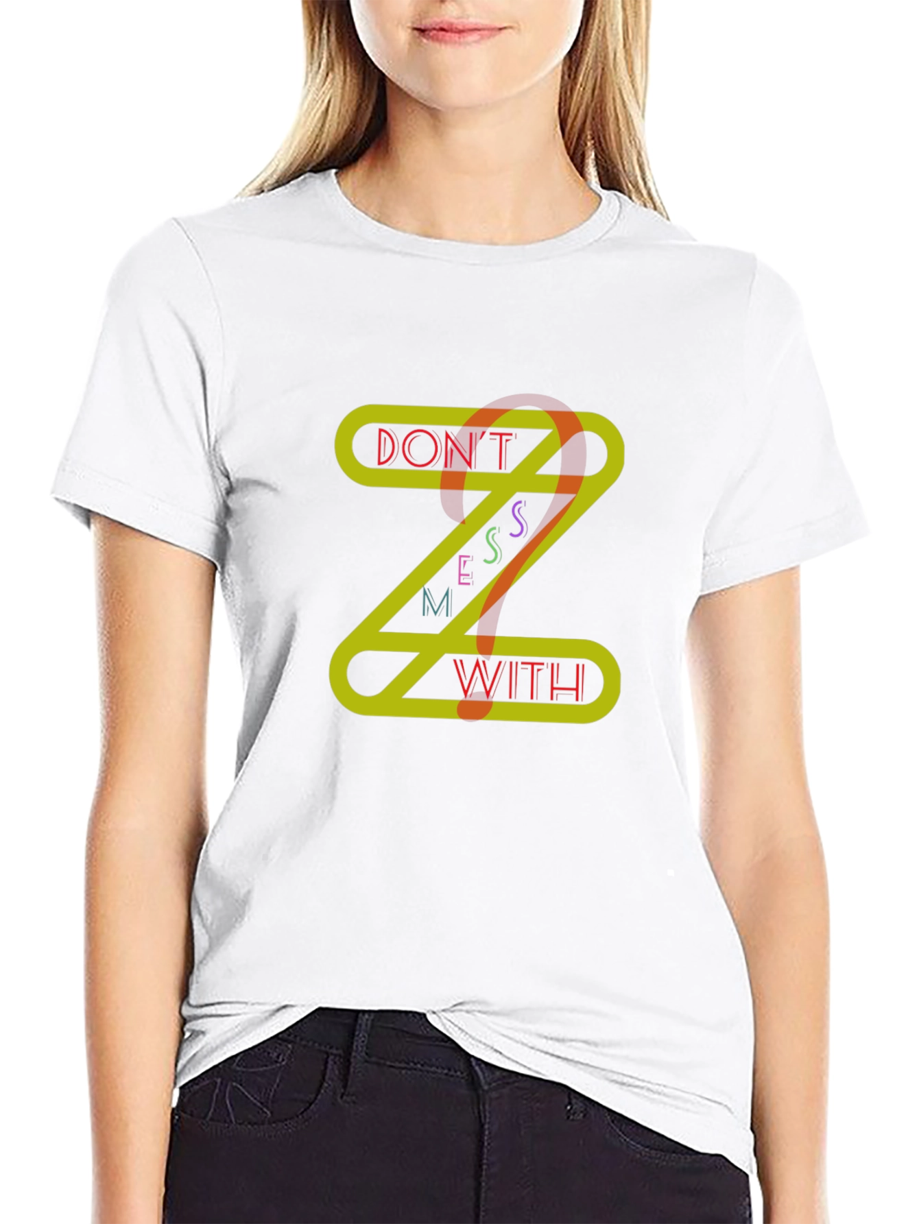 Dont Mess With Z Graphic T-Shirt