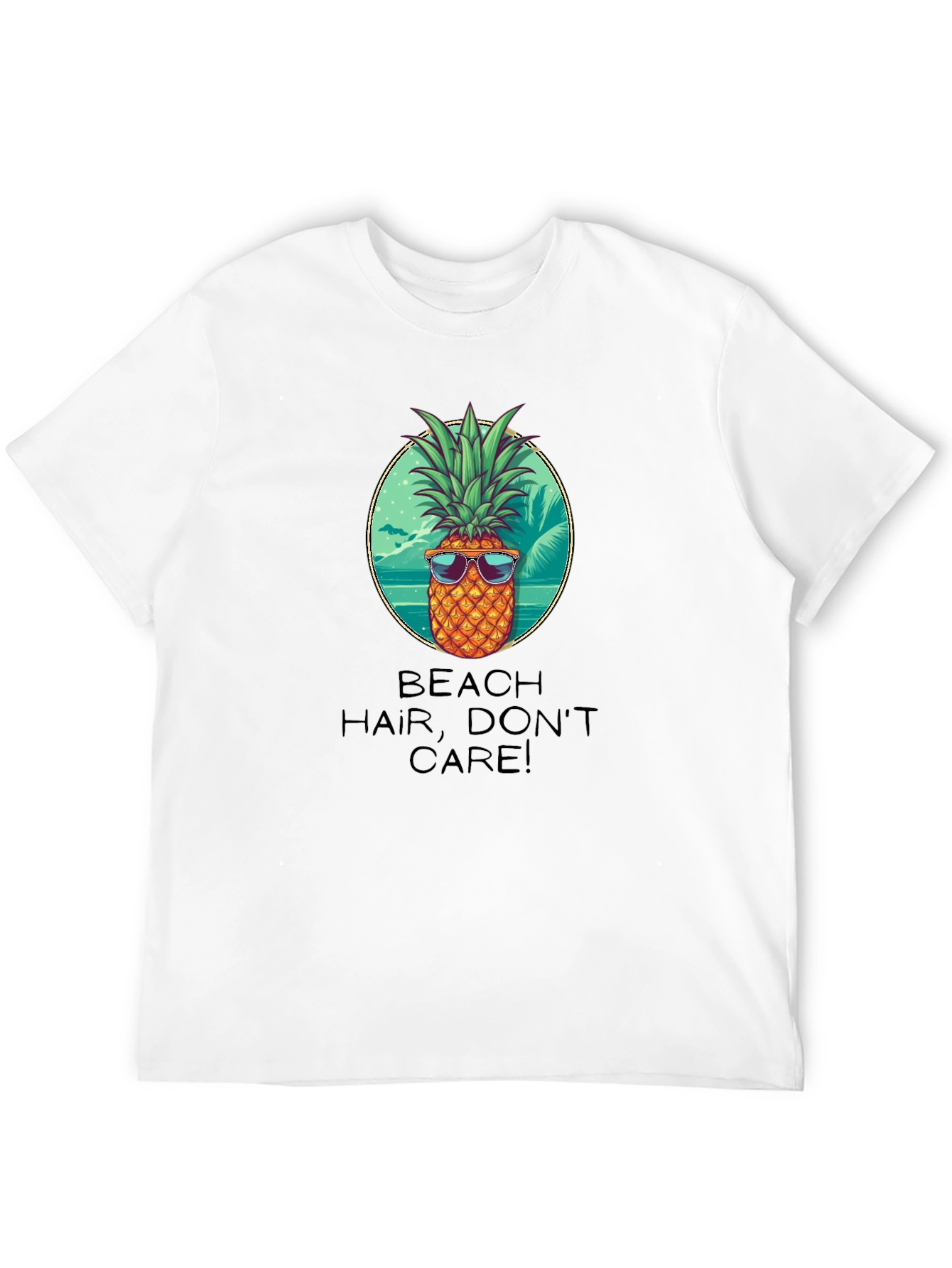 Beach Hair Dont Care Pineapple T-Shirt