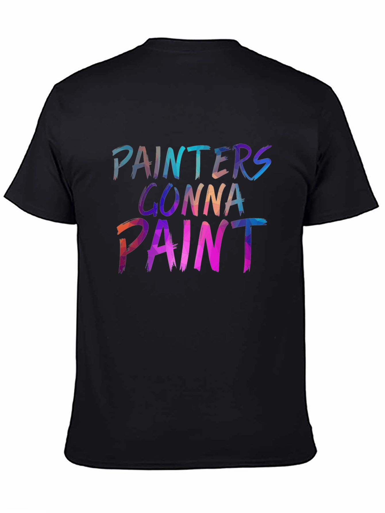 Painters Gonna Paint Graphic Tee