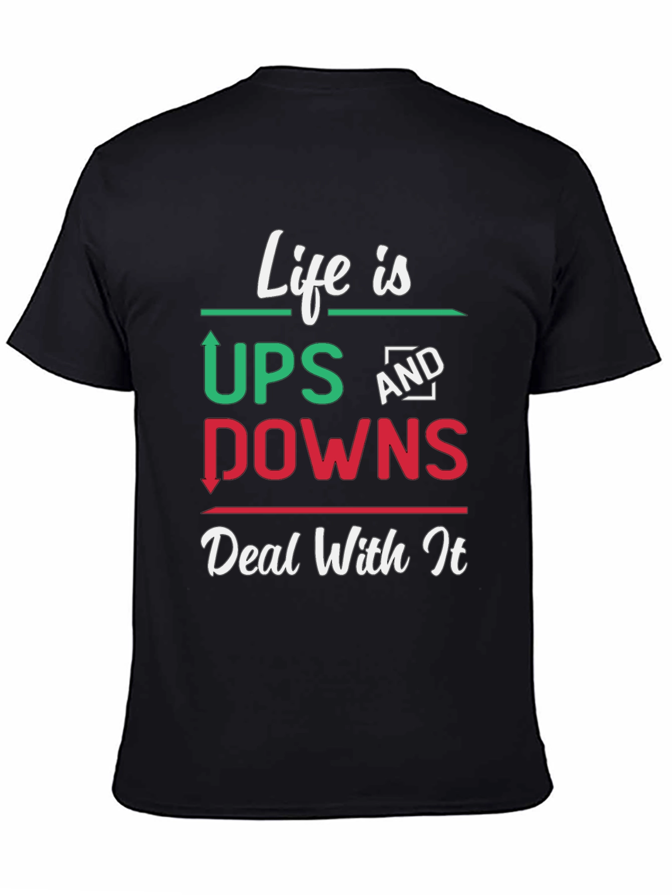 Life Is Ups And Downs Graphic T-Shirt