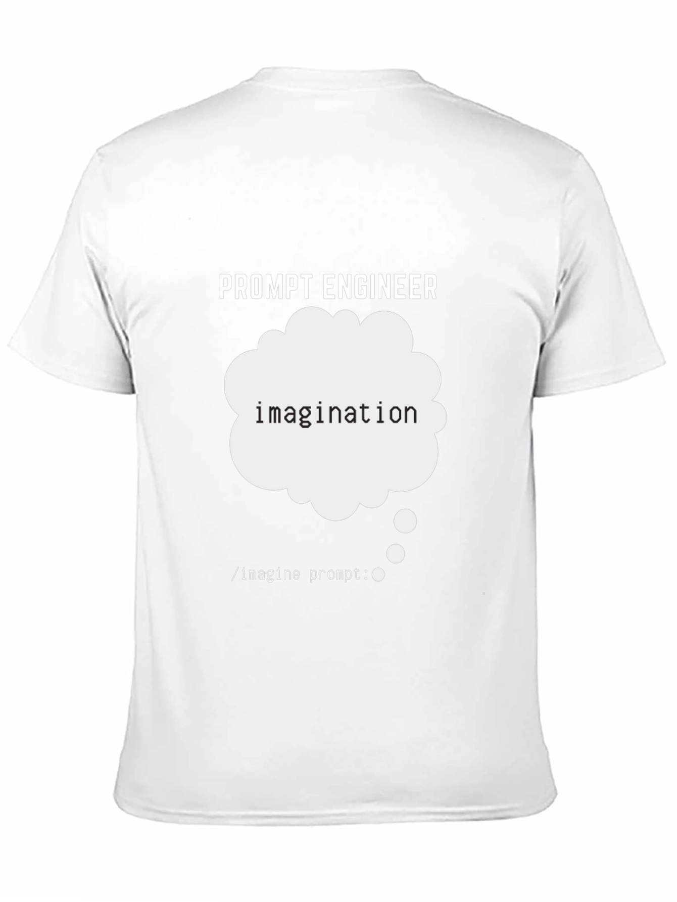 Prompt Engineer Imagination T-Shirt