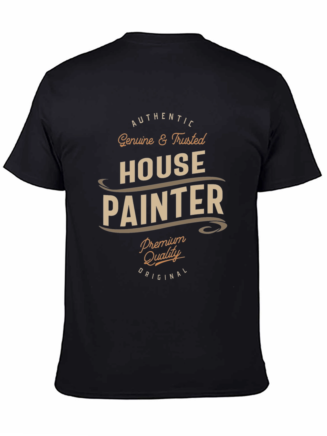 Authentic House Painter T-Shirt - Premium Quality