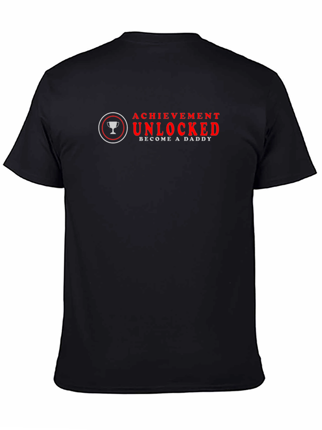 Achievement Unlocked Become A Daddy Graphic Tee