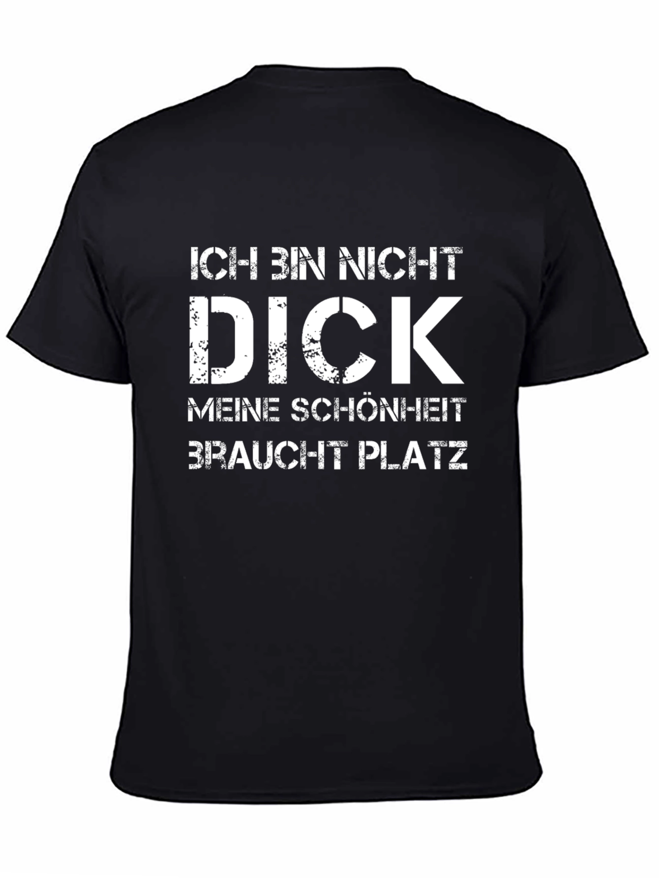 Ich Bin Nicht Dick T-Shirt Funny German Tee