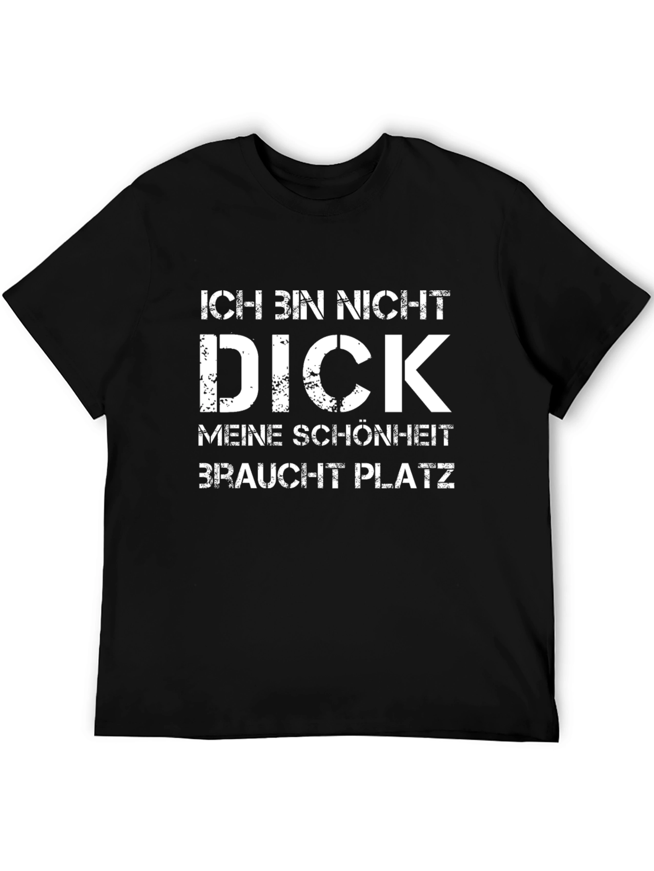 Ich Bin Nicht Dick T-Shirt Funny German Tee