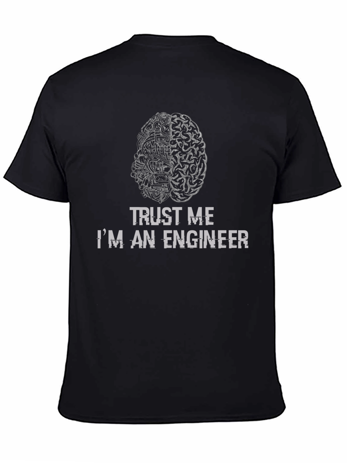 Trust Me Im An Engineer T-Shirt