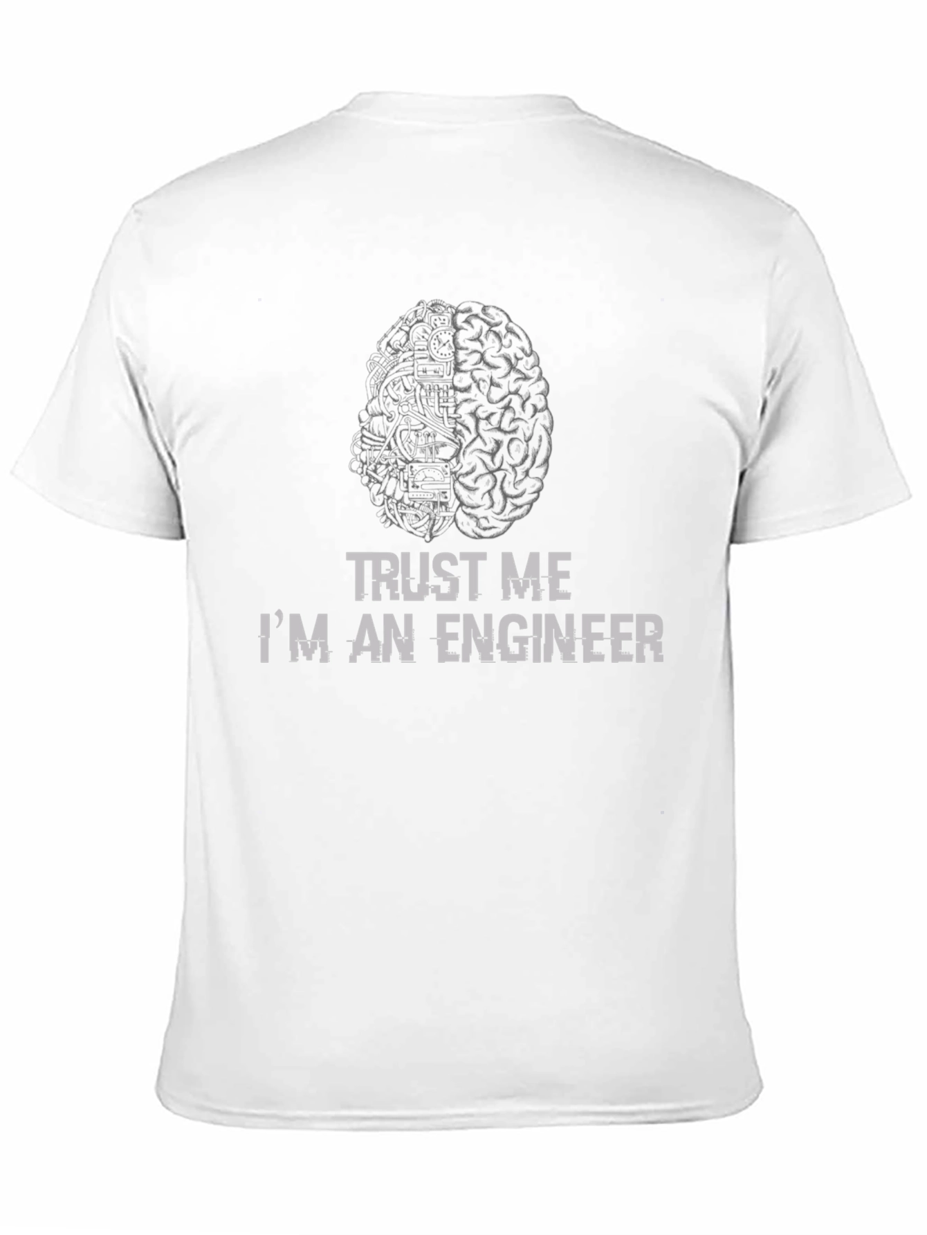 Trust Me Im An Engineer T-Shirt