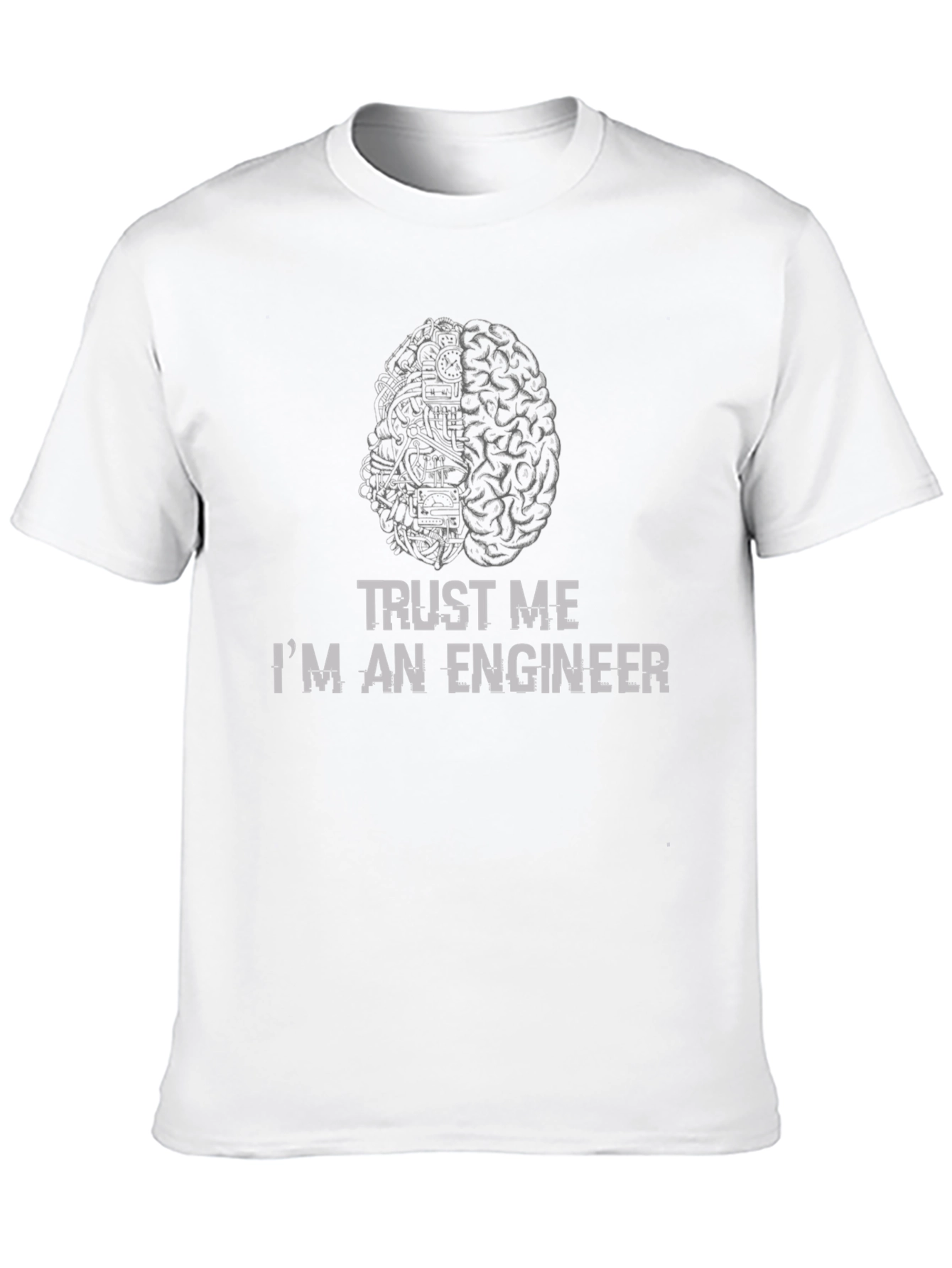 Trust Me Im An Engineer T-Shirt