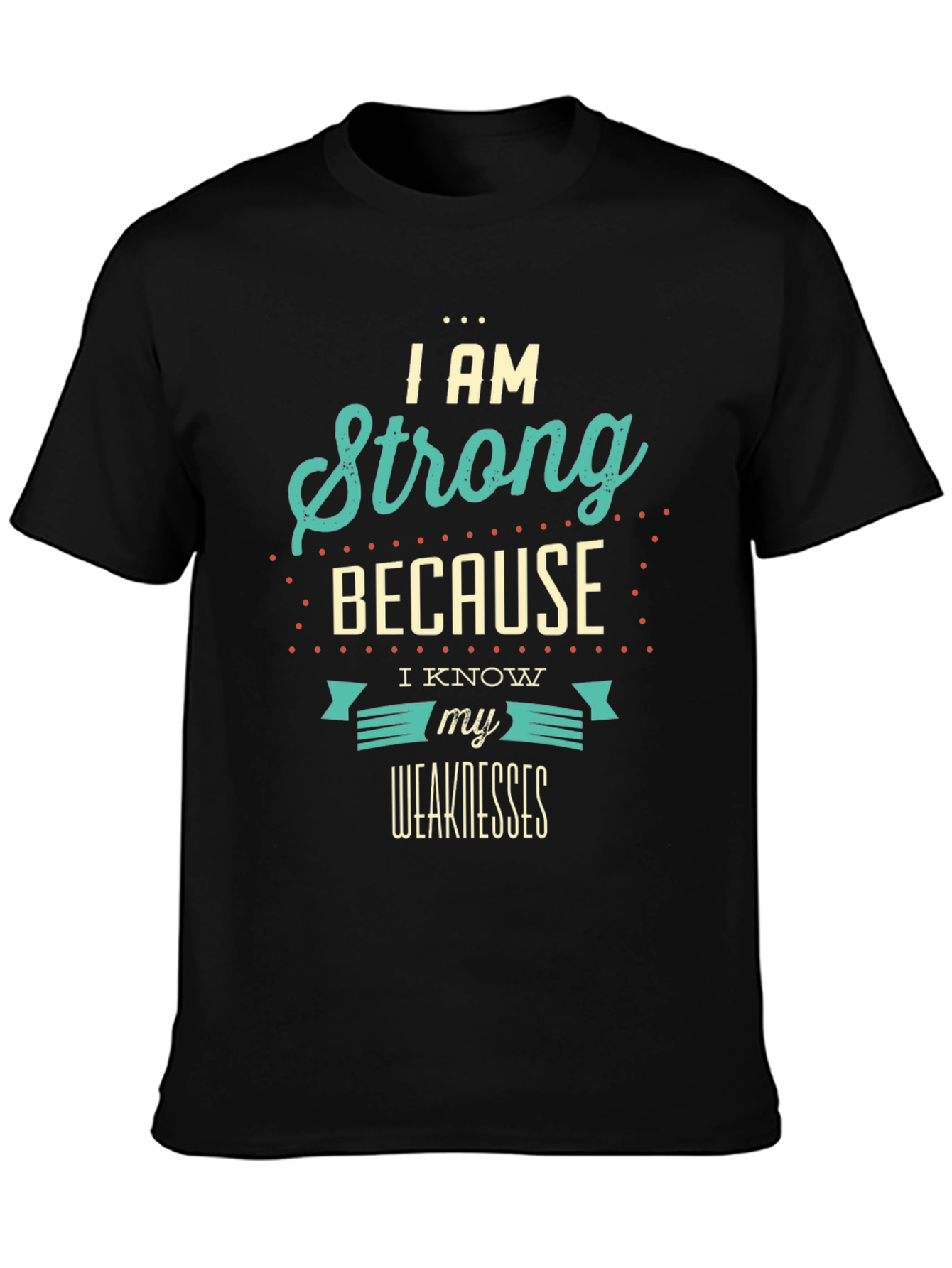 I Am Strong Graphic T-Shirt