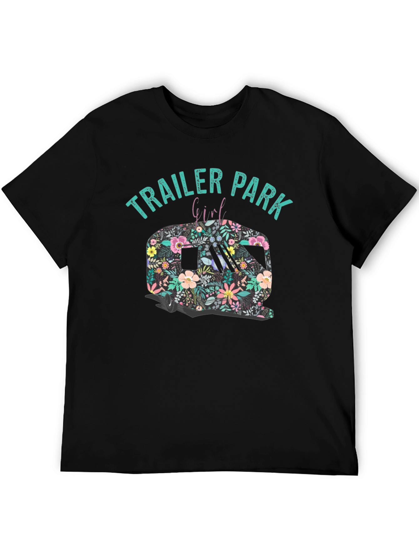 Trailer Park Girl Floral Camper Black T-Shirt