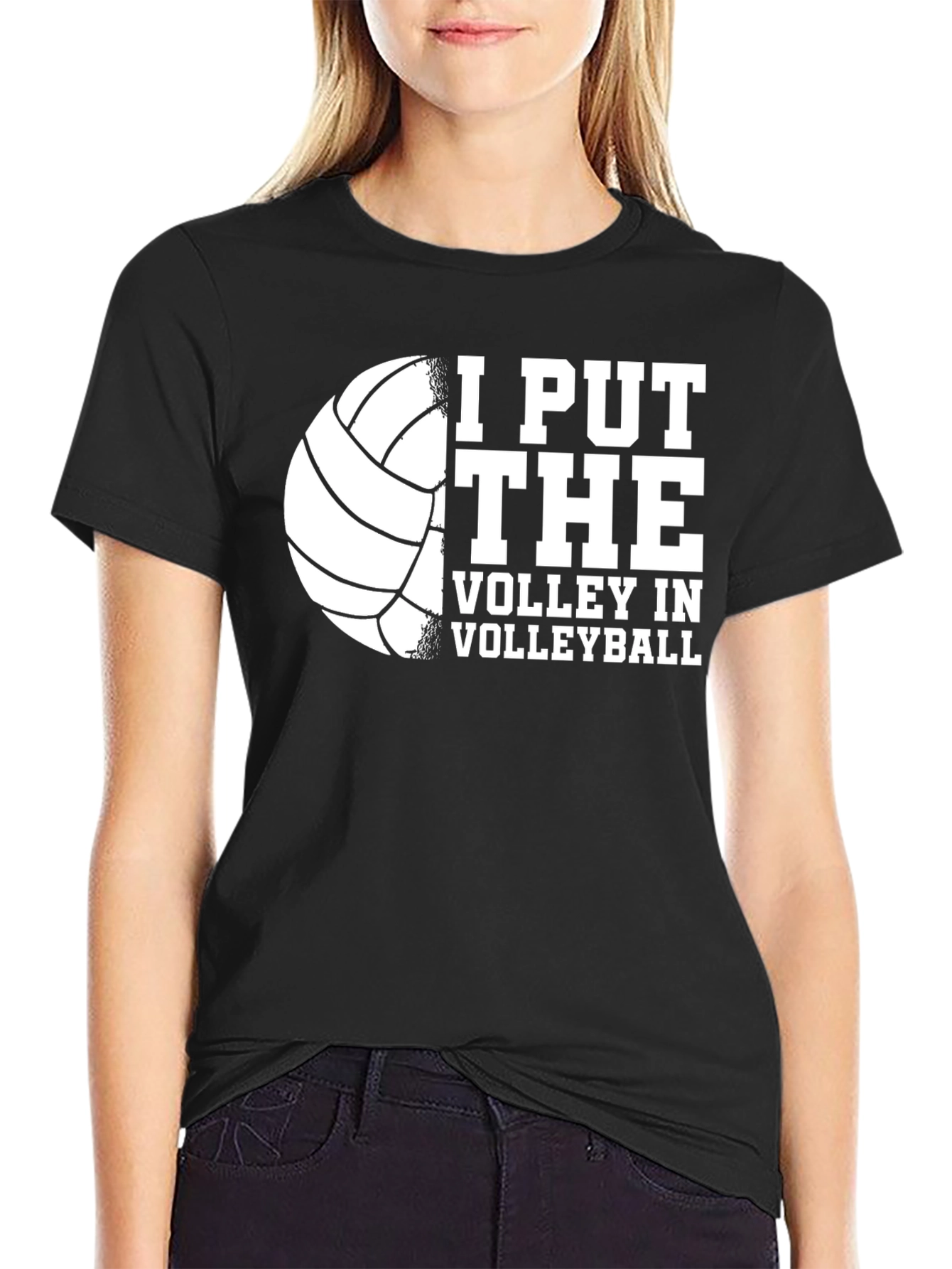 Volleyball T-Shirt: I Put The Volley In Volleyball