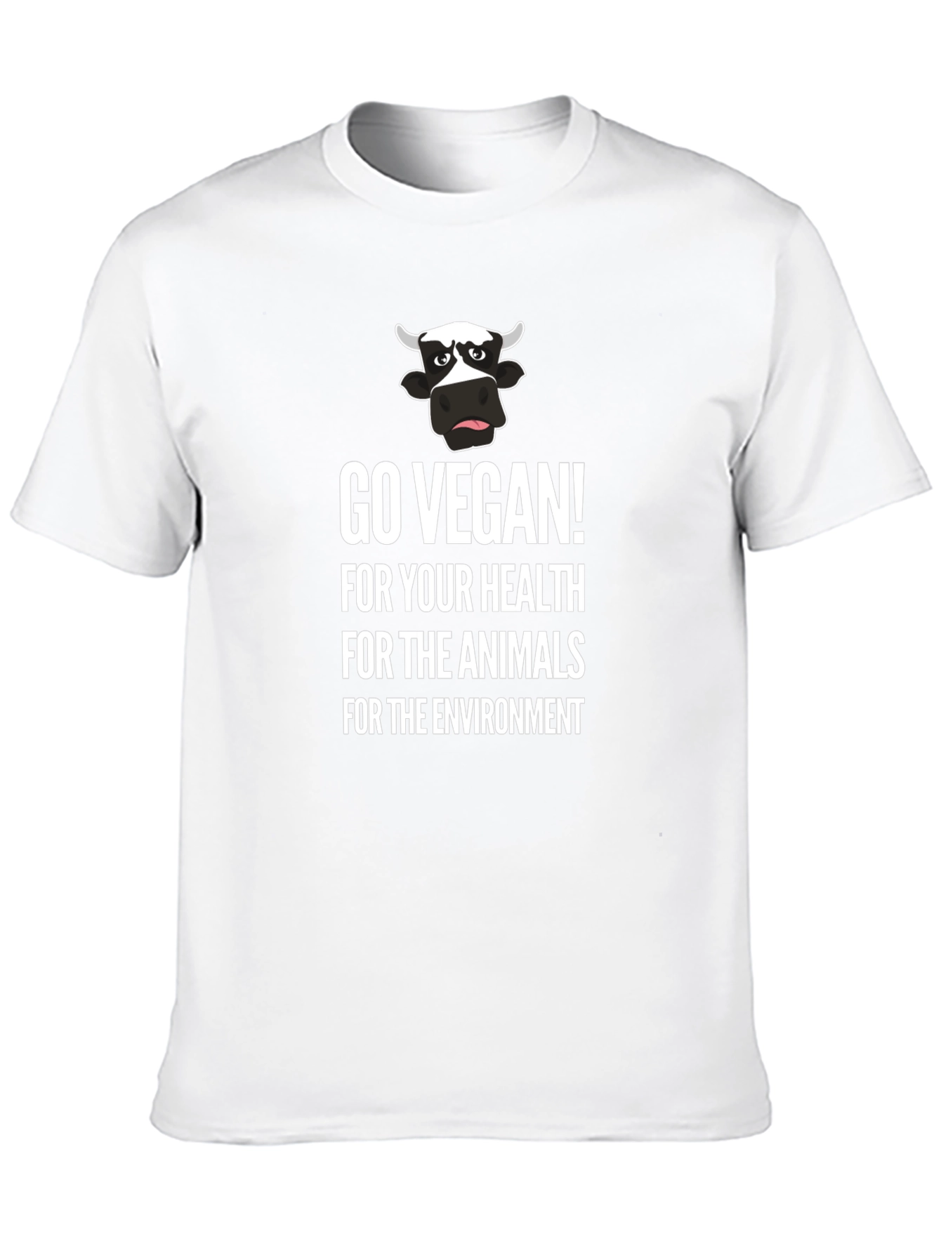Go Vegan T-Shirt: For Your Health Animals Environment!