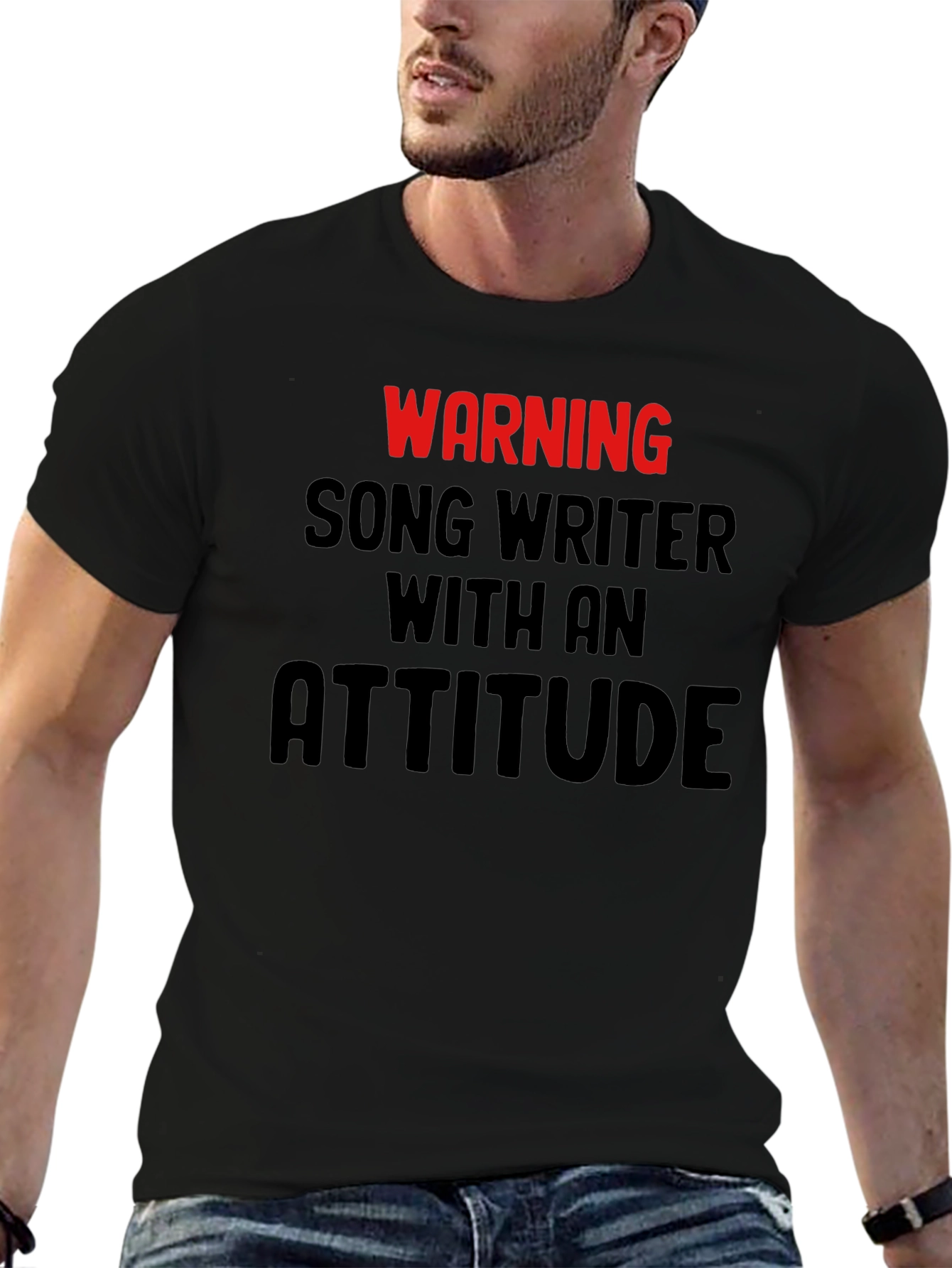 Warning Songwriter with Attitude T-Shirt