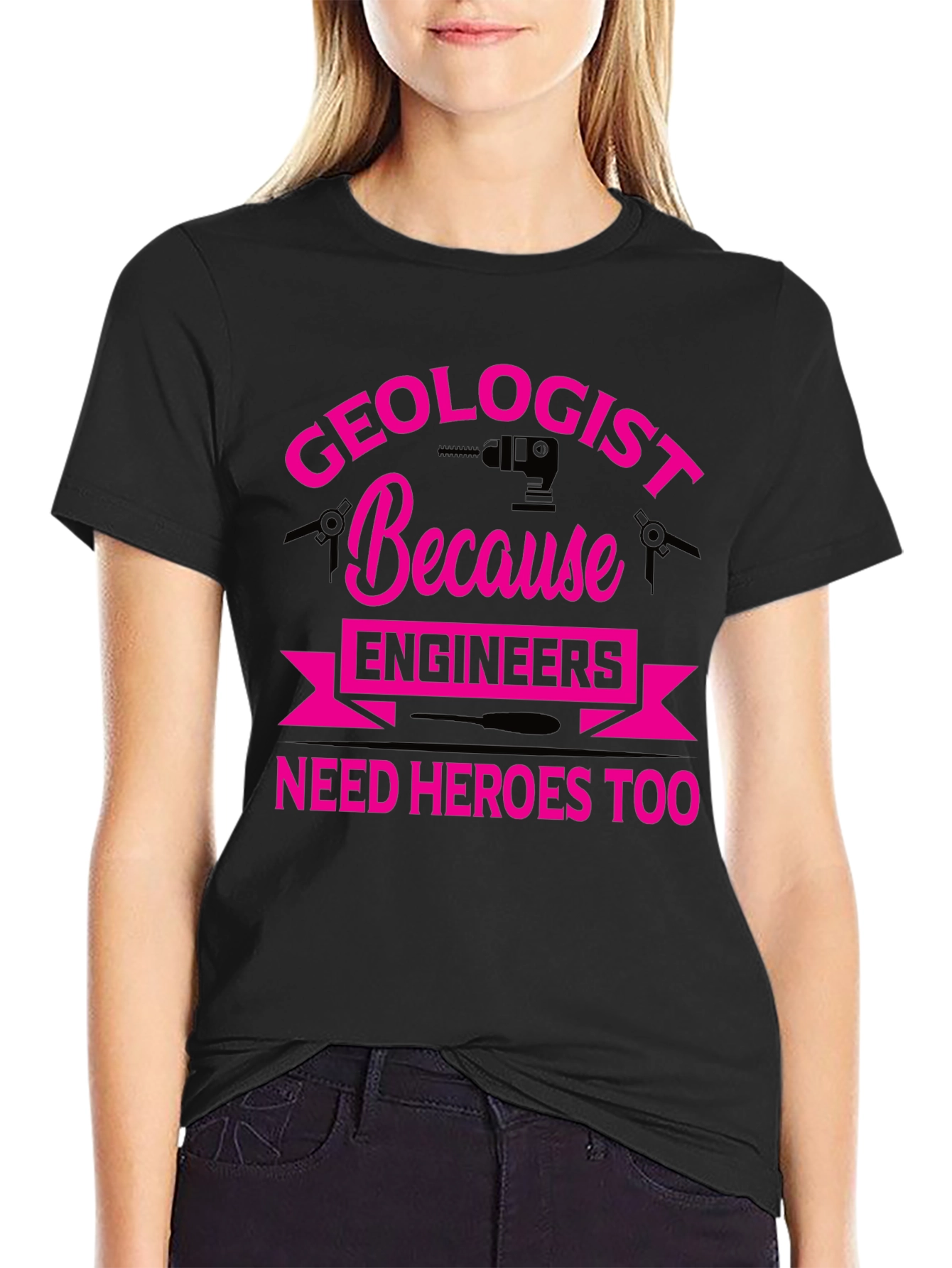 Geologist Hero Tee - Because Engineers Need Heroes Too