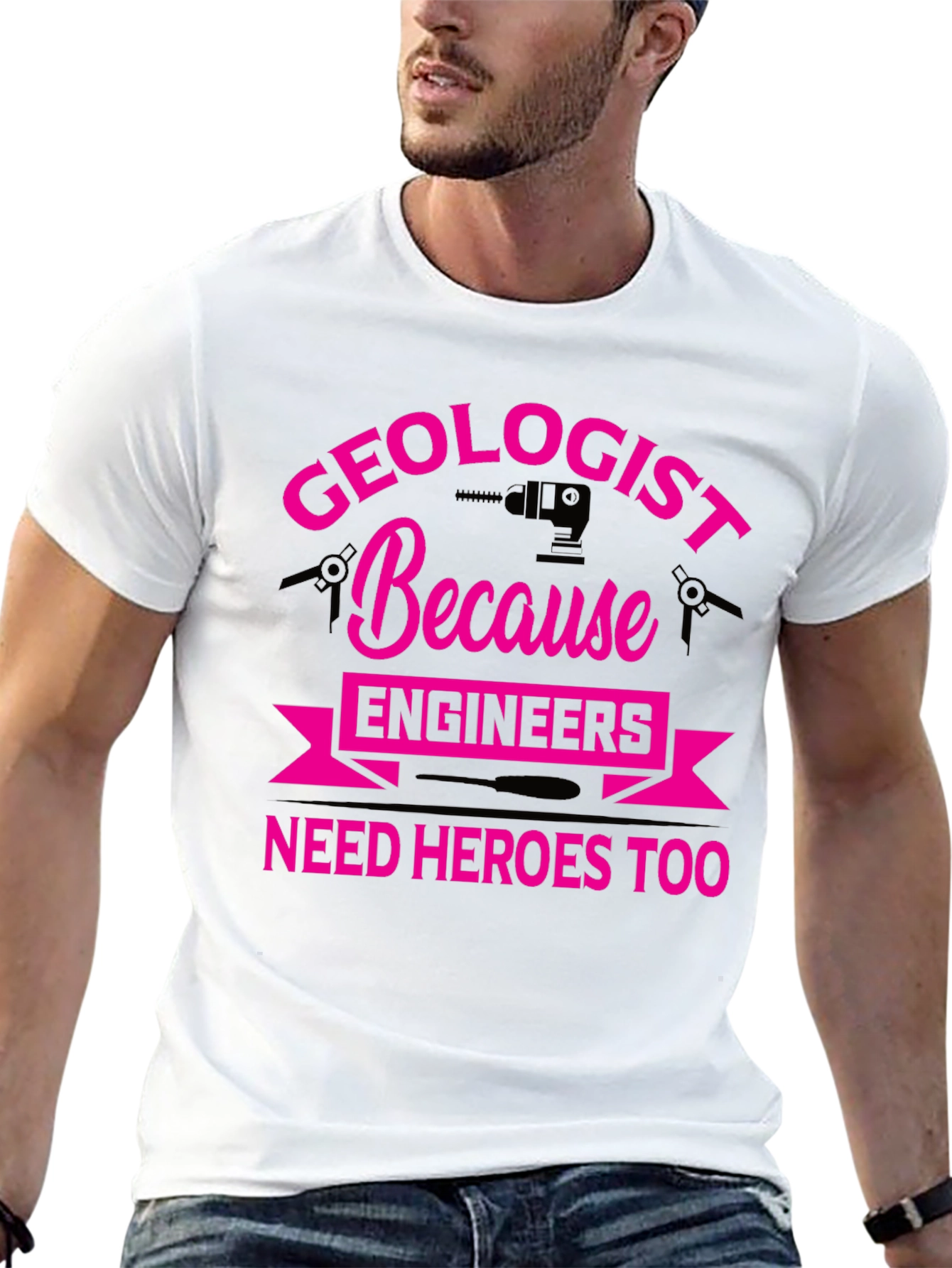 Geologist Hero Tee - Because Engineers Need Heroes Too