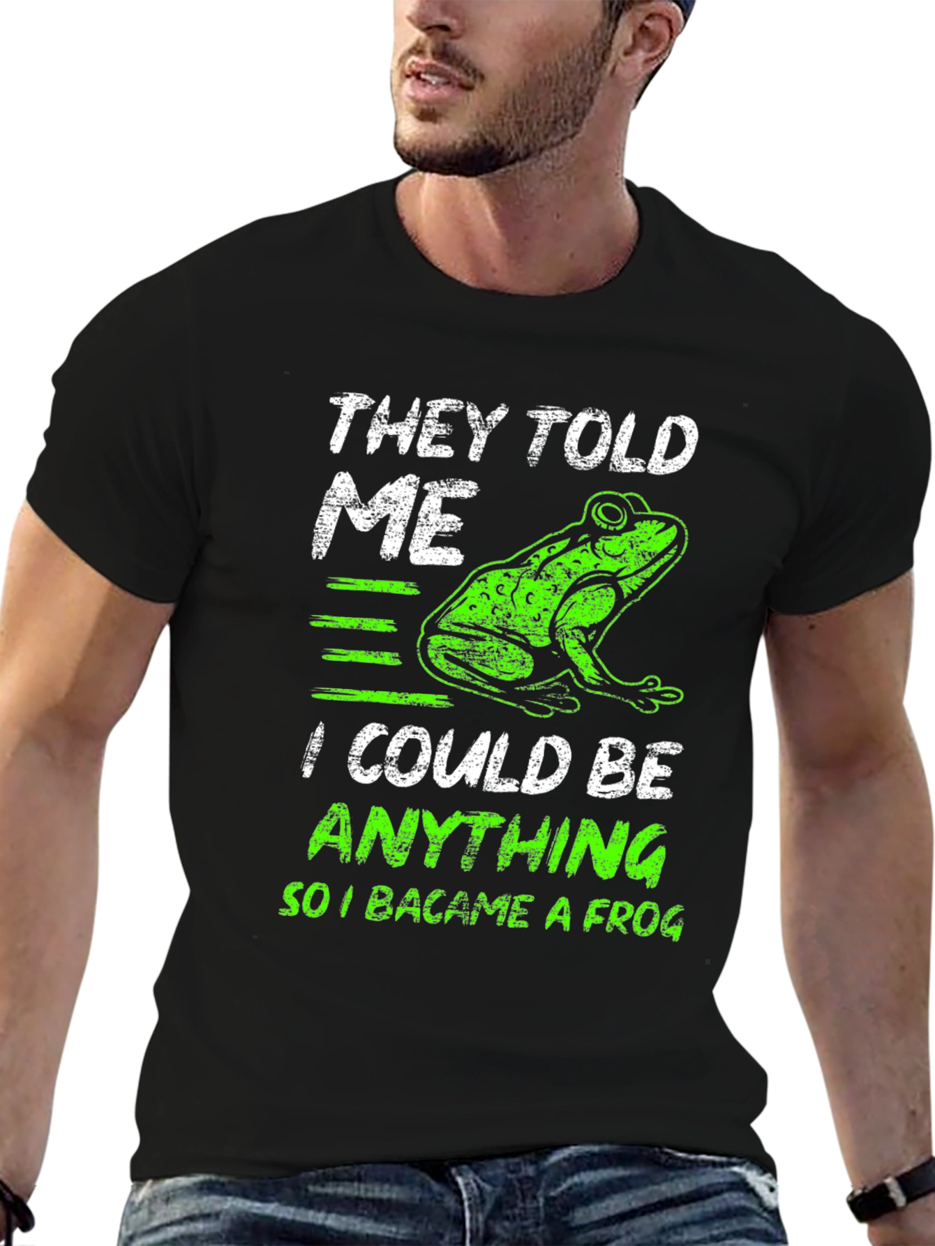 They Told Me I Could Be Anything Frog T-Shirt