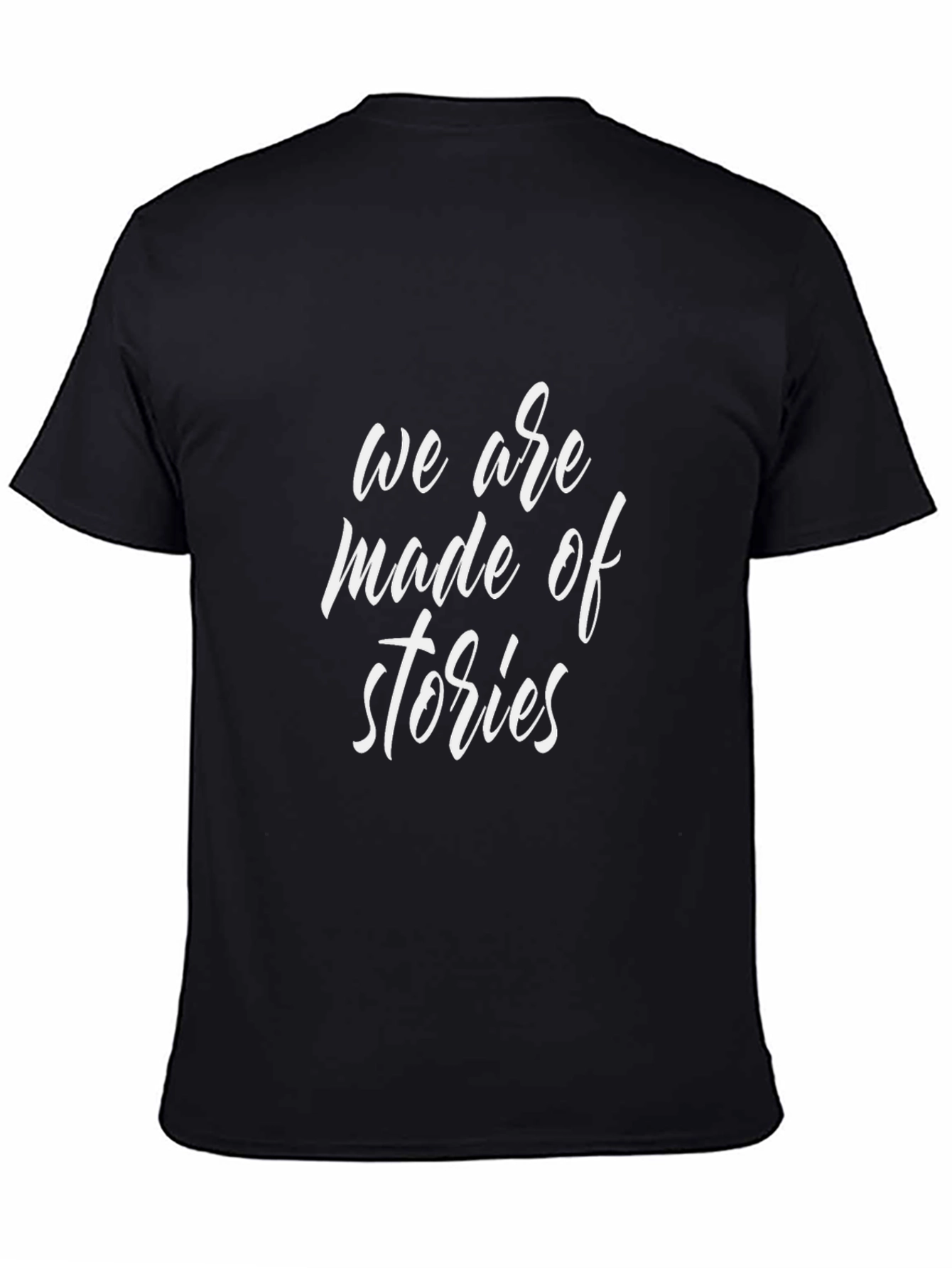 We are made of stories Black T-Shirt